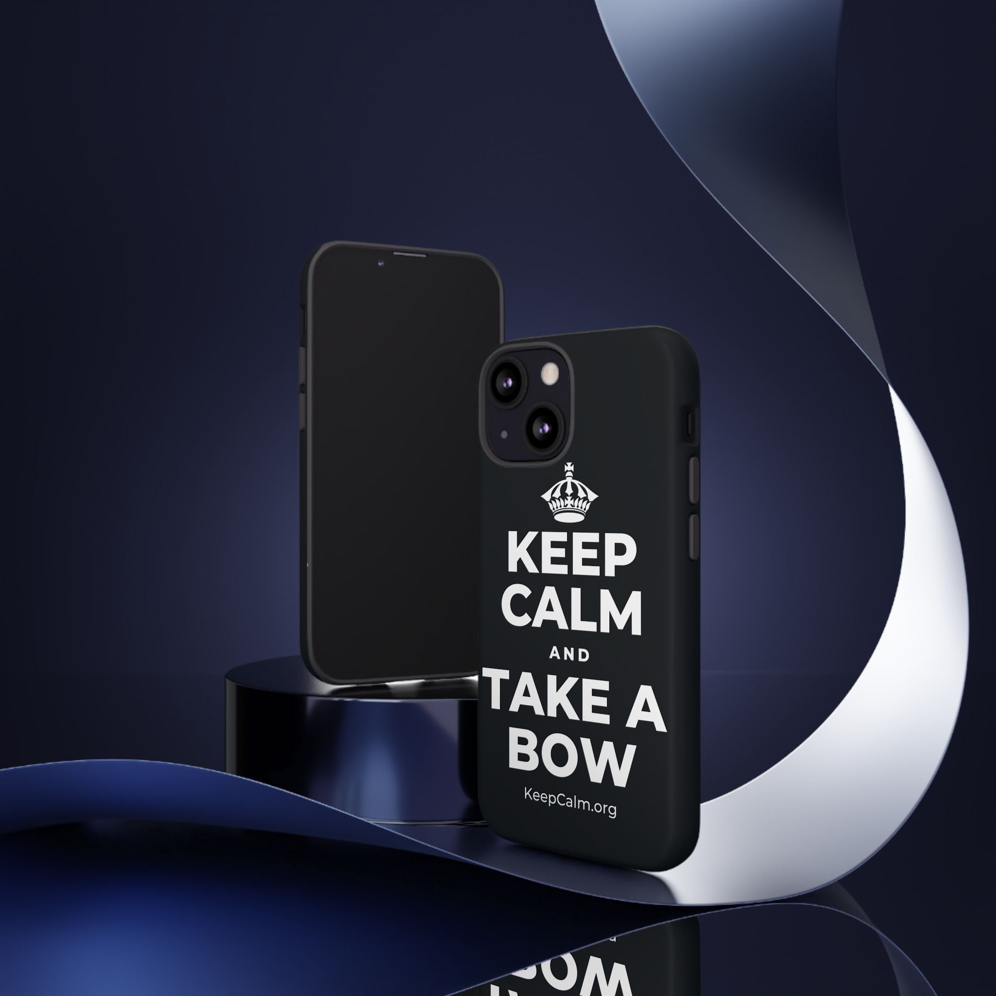 KEEP CALM AND TAKE A BOW Phone Case (Dark)
