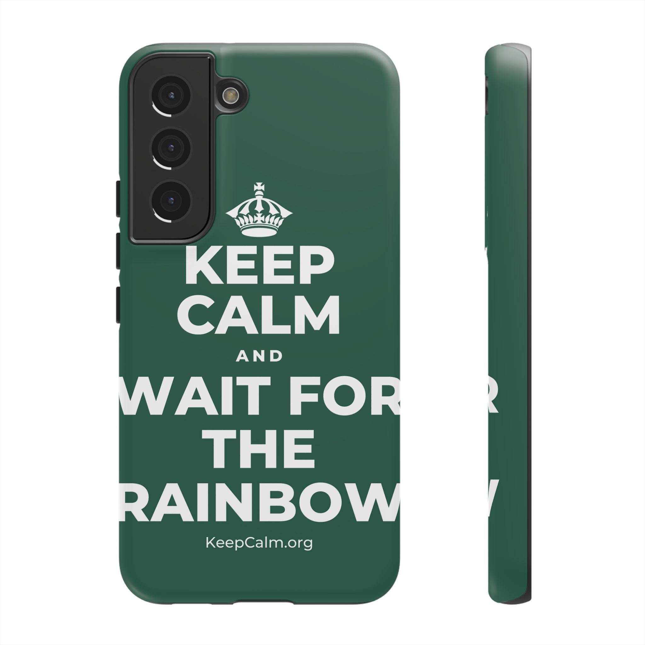 KEEP CALM AND WAIT FOR THE RAINBOW Phone Case