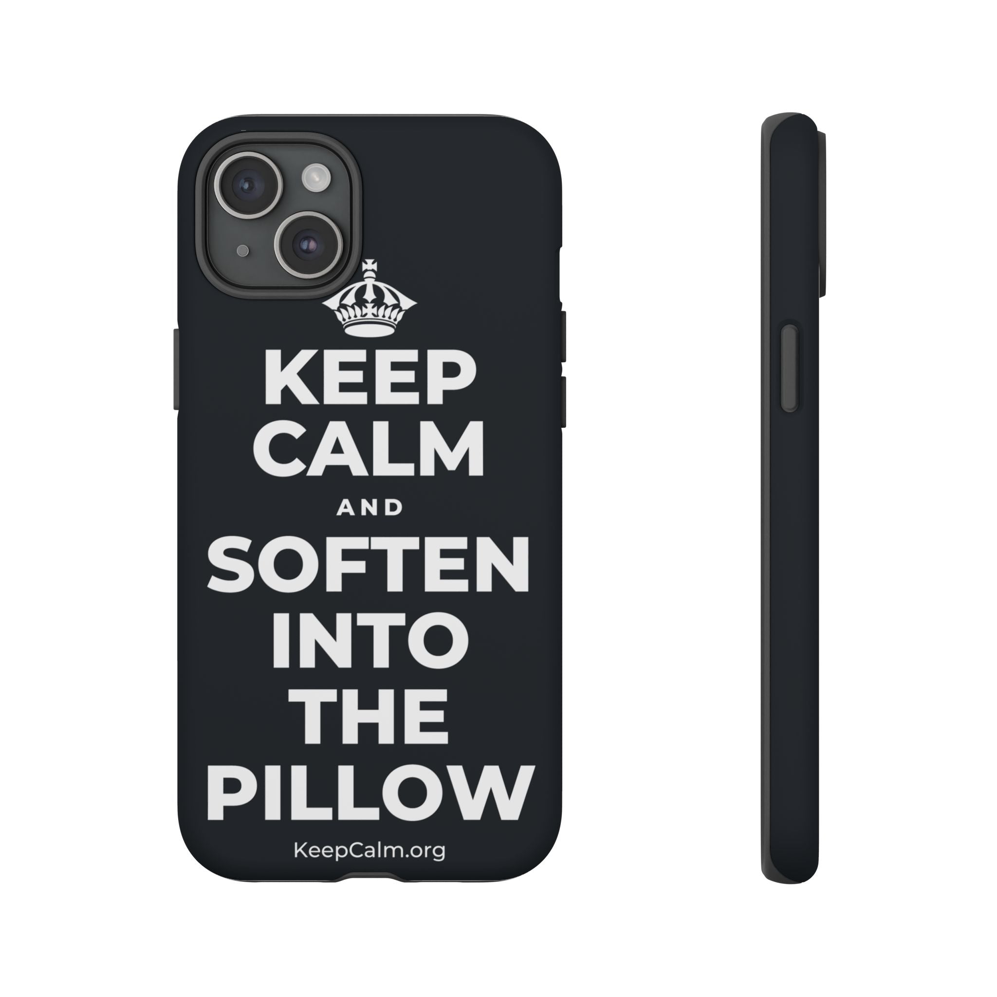 KEEP CALM AND SOFTEN INTO THE PILLOW Phone Case (Dark)