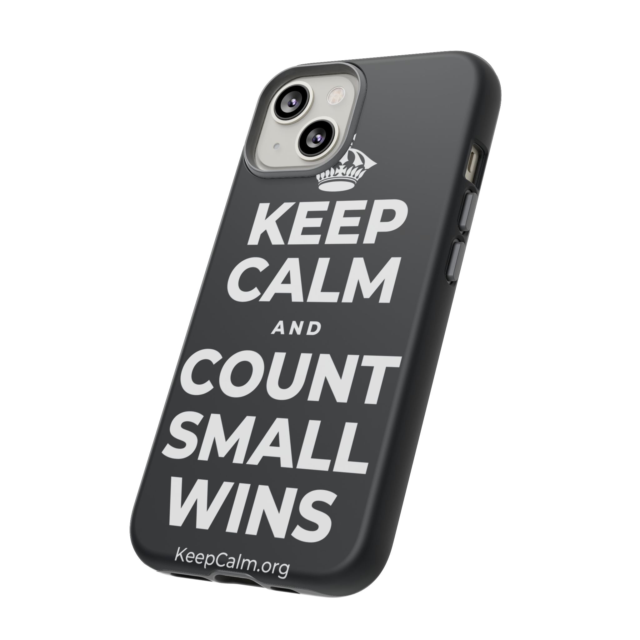 KEEP CALM AND COUNT SMALL WINS Phone Case (Dark)