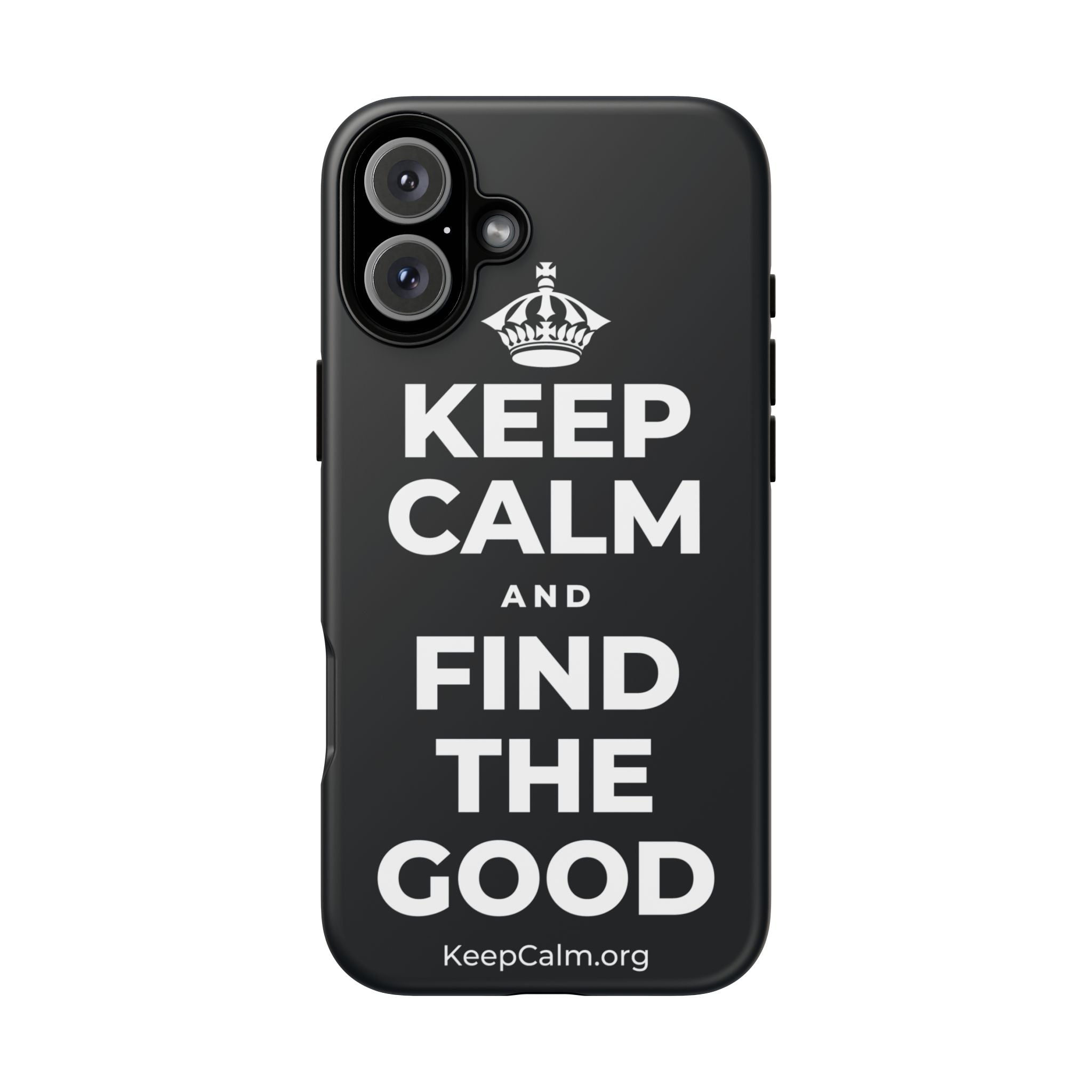 KEEP CALM AND FIND THE GOOD Phone Case (Dark)