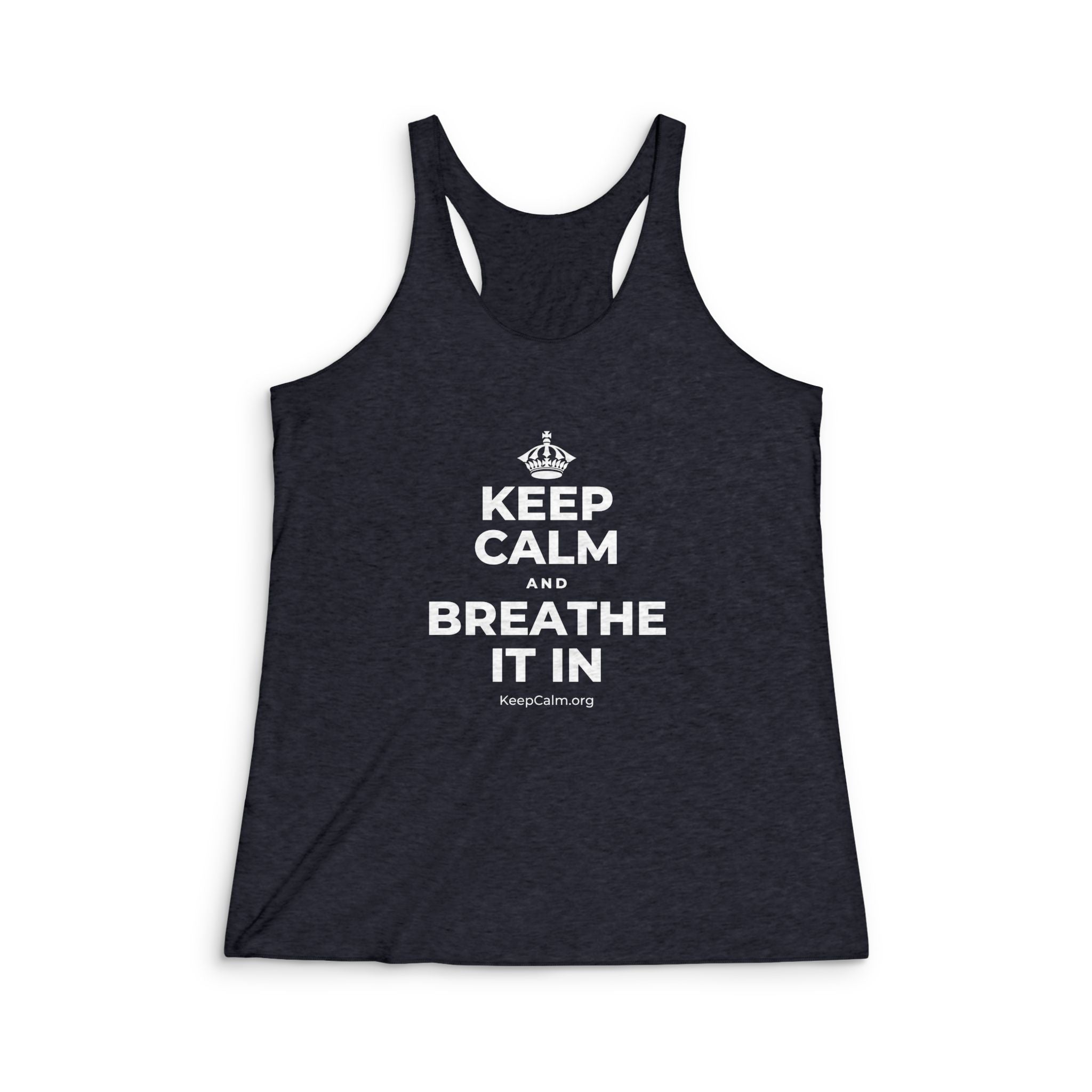 KEEP CALM AND BREATHE IT IN Women's Racerback Tank