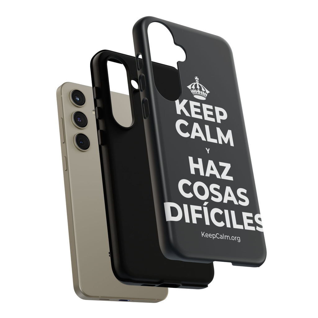 KEEP CALM Y HAZ COSAS DIFÍCILES Phone Case (Dark)