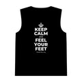 KEEP CALM AND FEEL YOUR FEET Tank Top