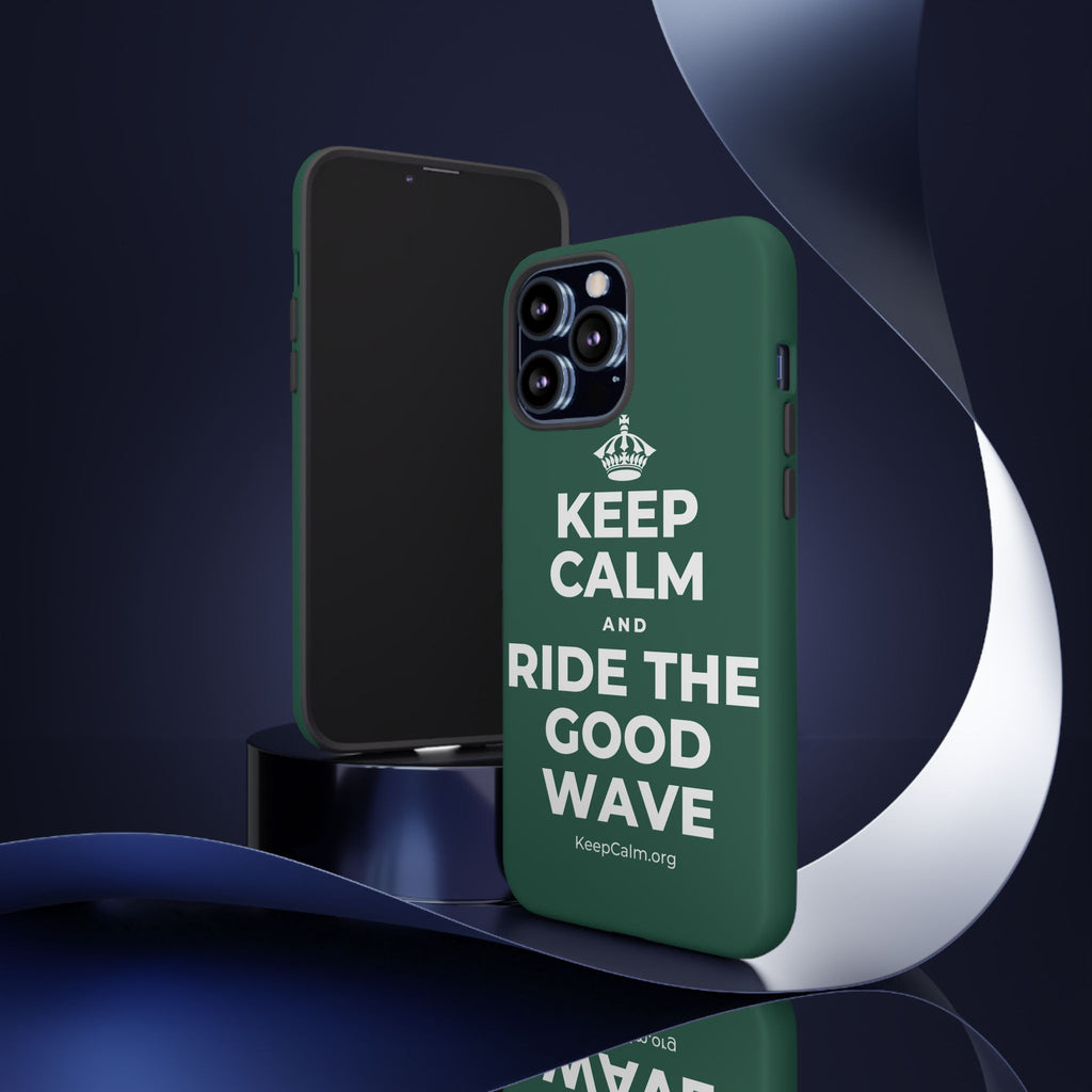KEEP CALM AND RIDE THE GOOD WAVE Phone Case
