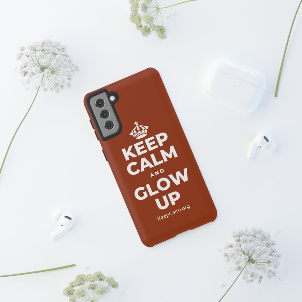 KEEP CALM AND GLOW UP Phone Case