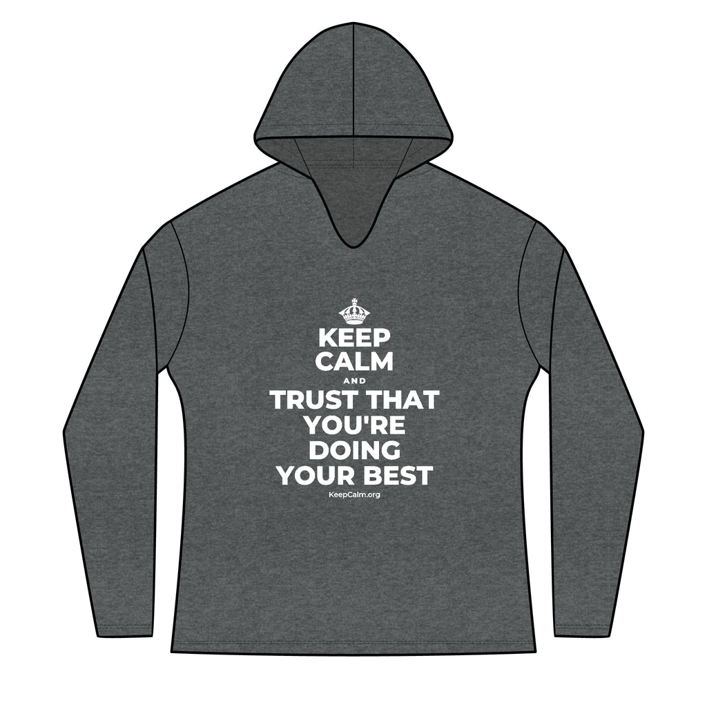 KEEP CALM AND TRUST THAT YOU'RE DOING YOUR BEST Women's Long Sleeve Hoodie