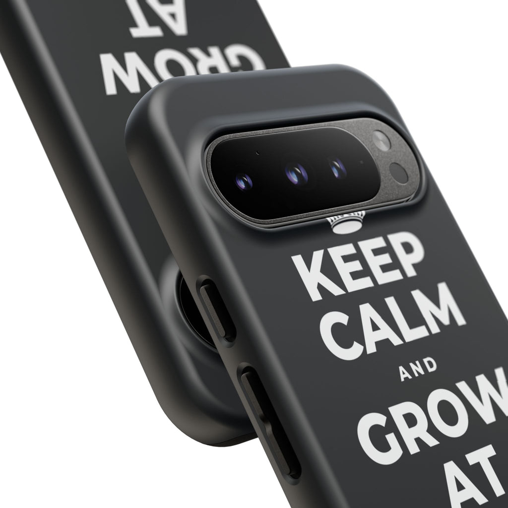 KEEP CALM AND GROW AT YOUR OWN PACE Phone Case (Dark)