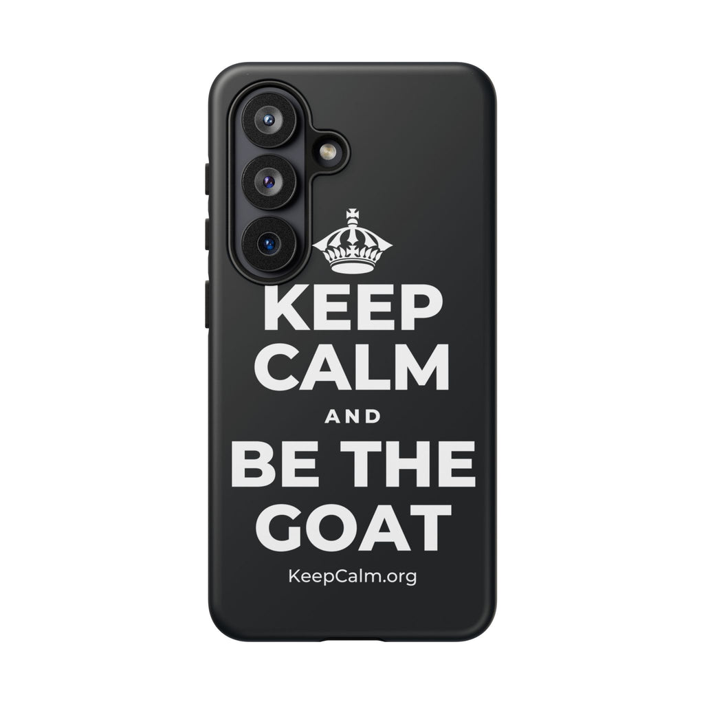 KEEP CALM AND BE THE GOAT Phone Case (Dark)
