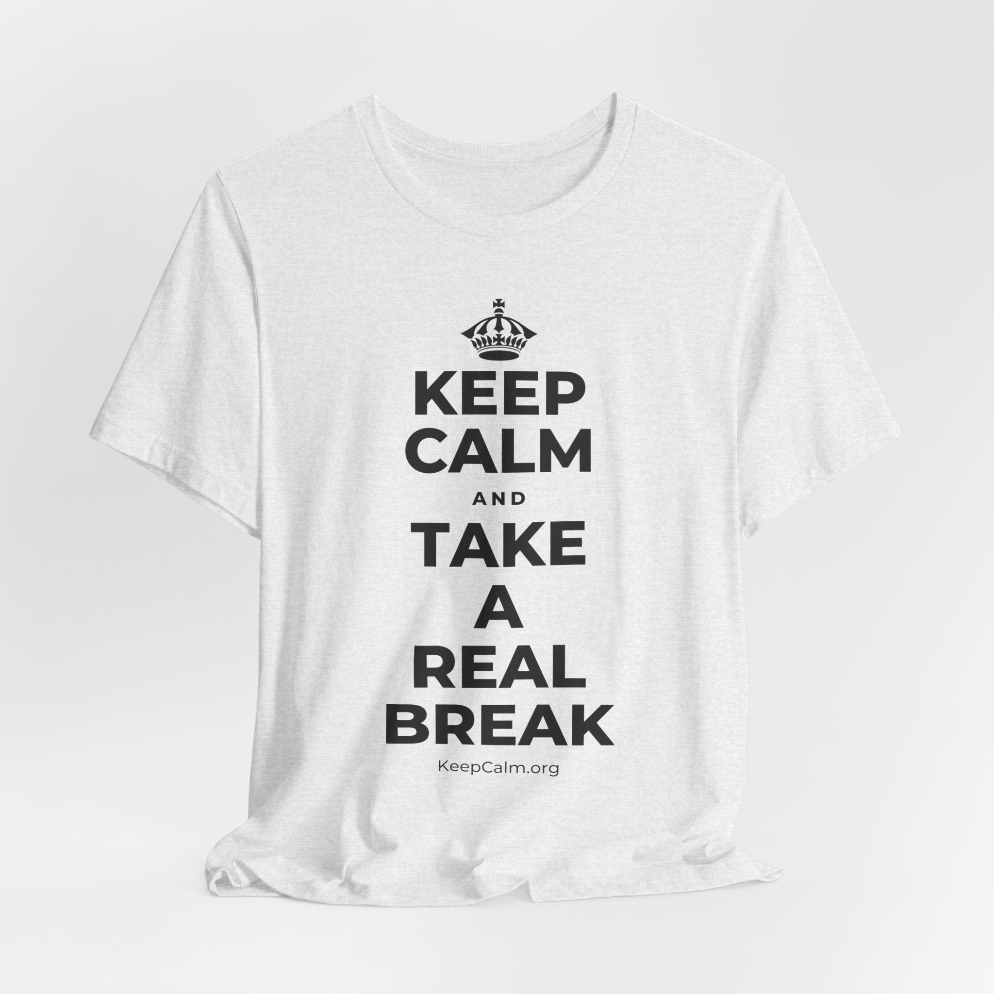 KEEP CALM AND TAKE A REAL BREAK T-Shirt (Soft Cream–Heather Mauve)