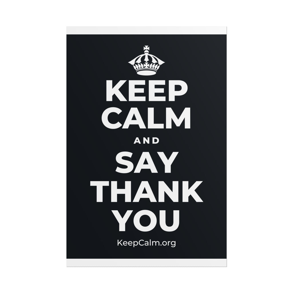 KEEP CALM AND SAY THANK YOU Poster (Dark)