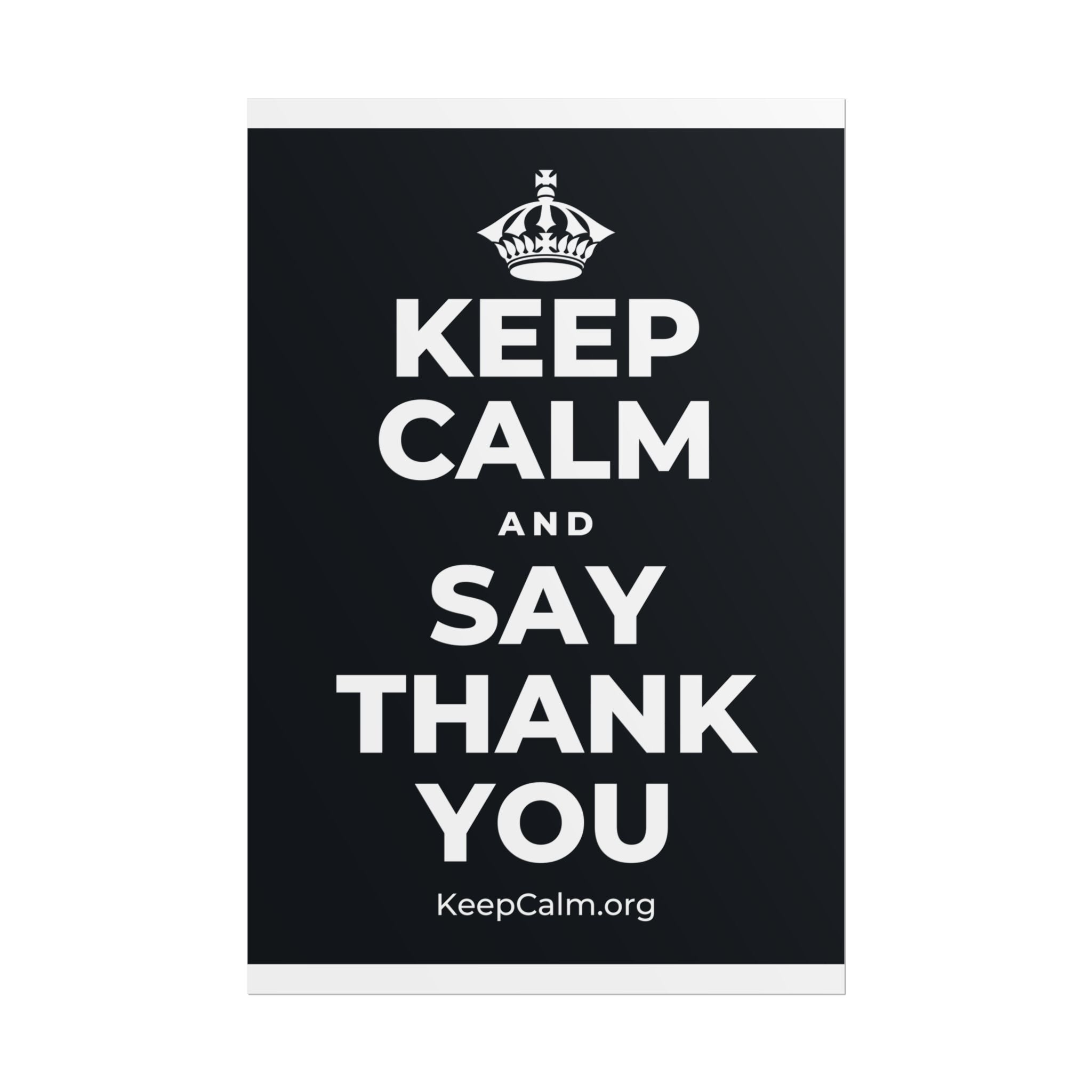 KEEP CALM AND SAY THANK YOU Poster (Dark)