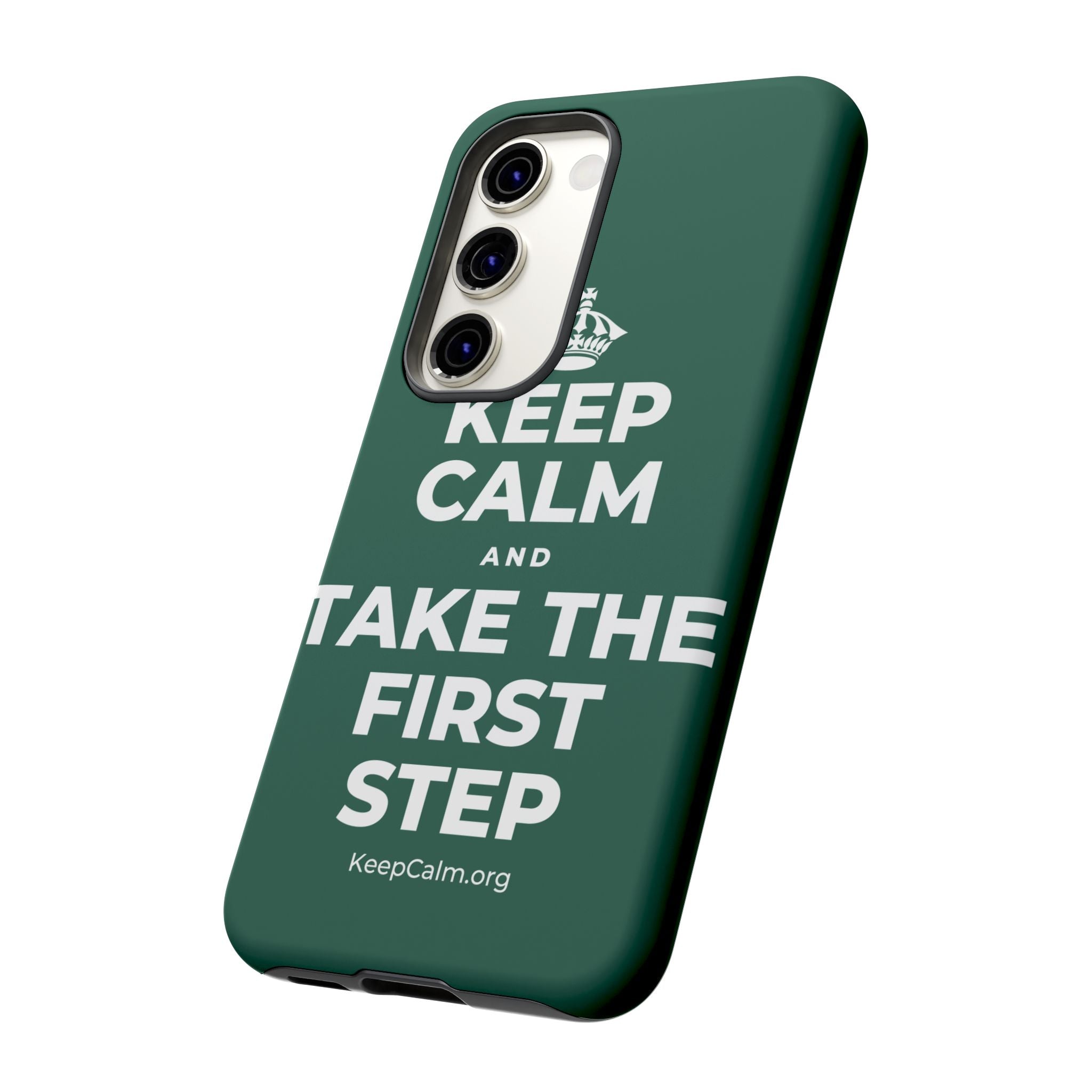 KEEP CALM AND TAKE THE FIRST STEP Phone Case