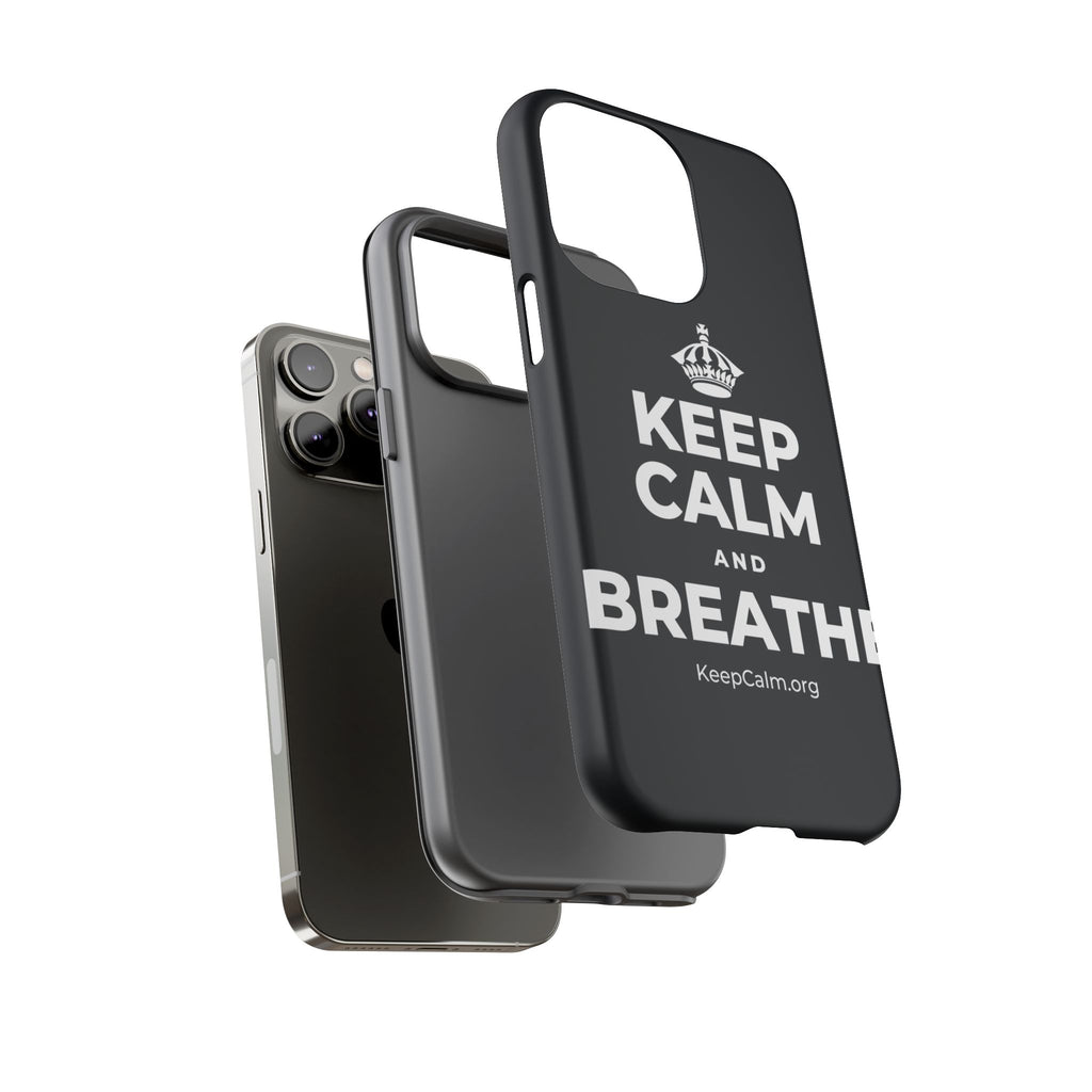 KEEP CALM AND BREATHE Phone Case (Dark)