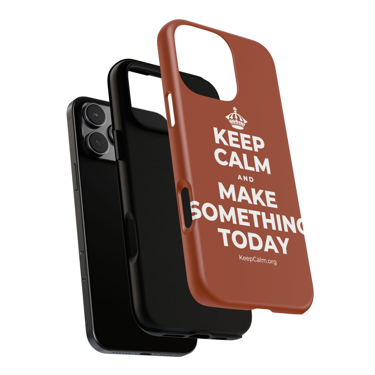 KEEP CALM AND MAKE SOMETHING TODAY Phone Case