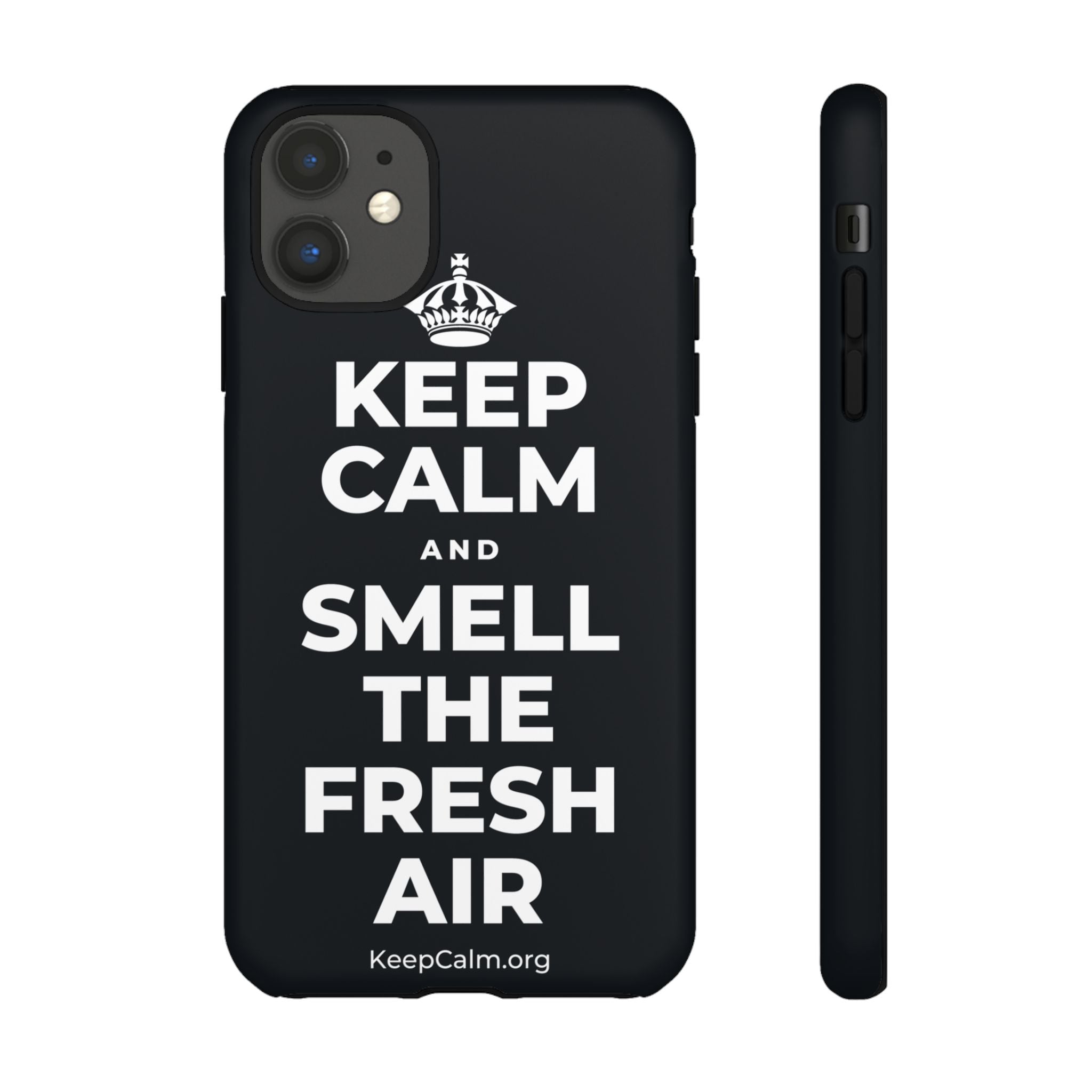 KEEP CALM AND SMELL THE FRESH AIR Phone Case (Dark)