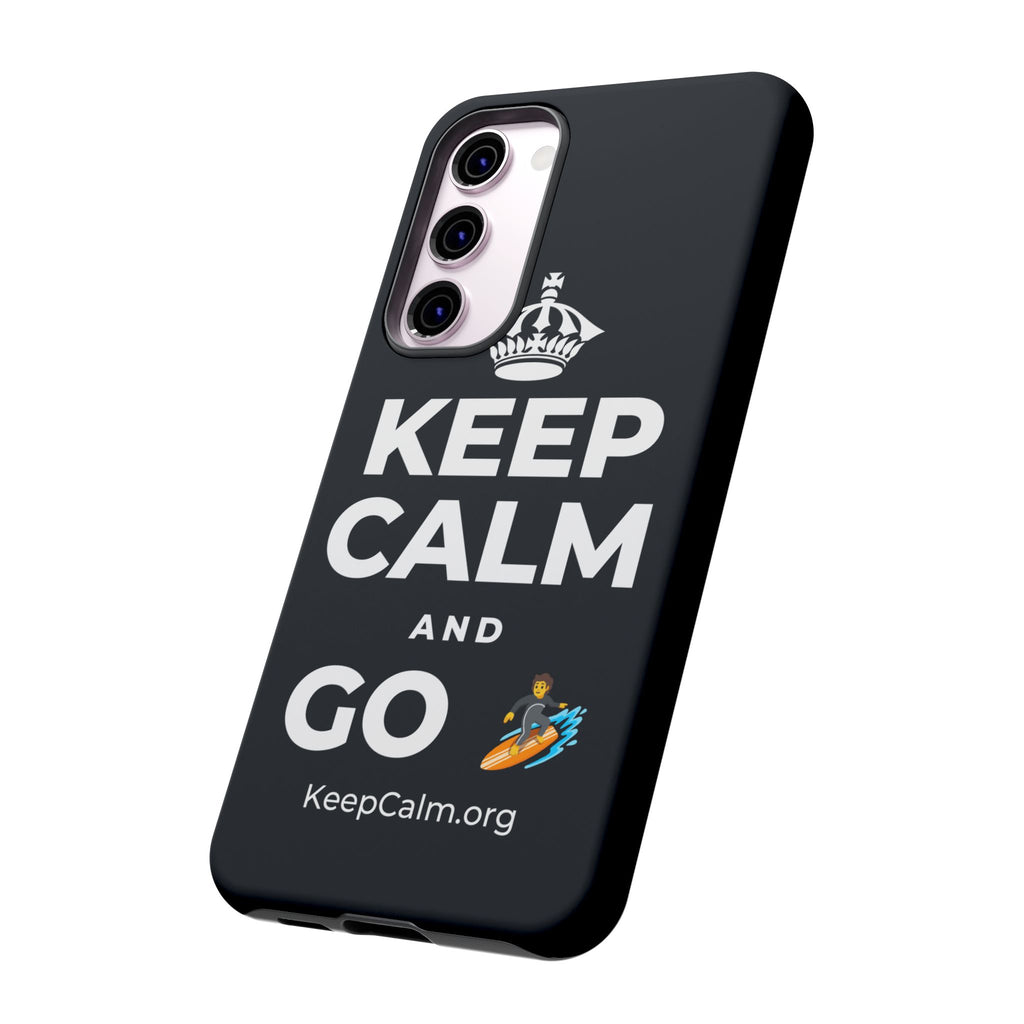 KEEP CALM AND GO 🏄 Phone Case (Dark)