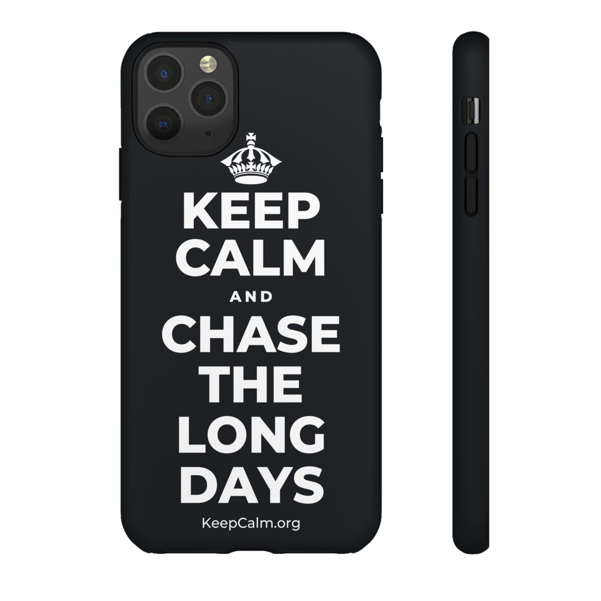 KEEP CALM AND CHASE THE LONG DAYS Phone Case (Dark)