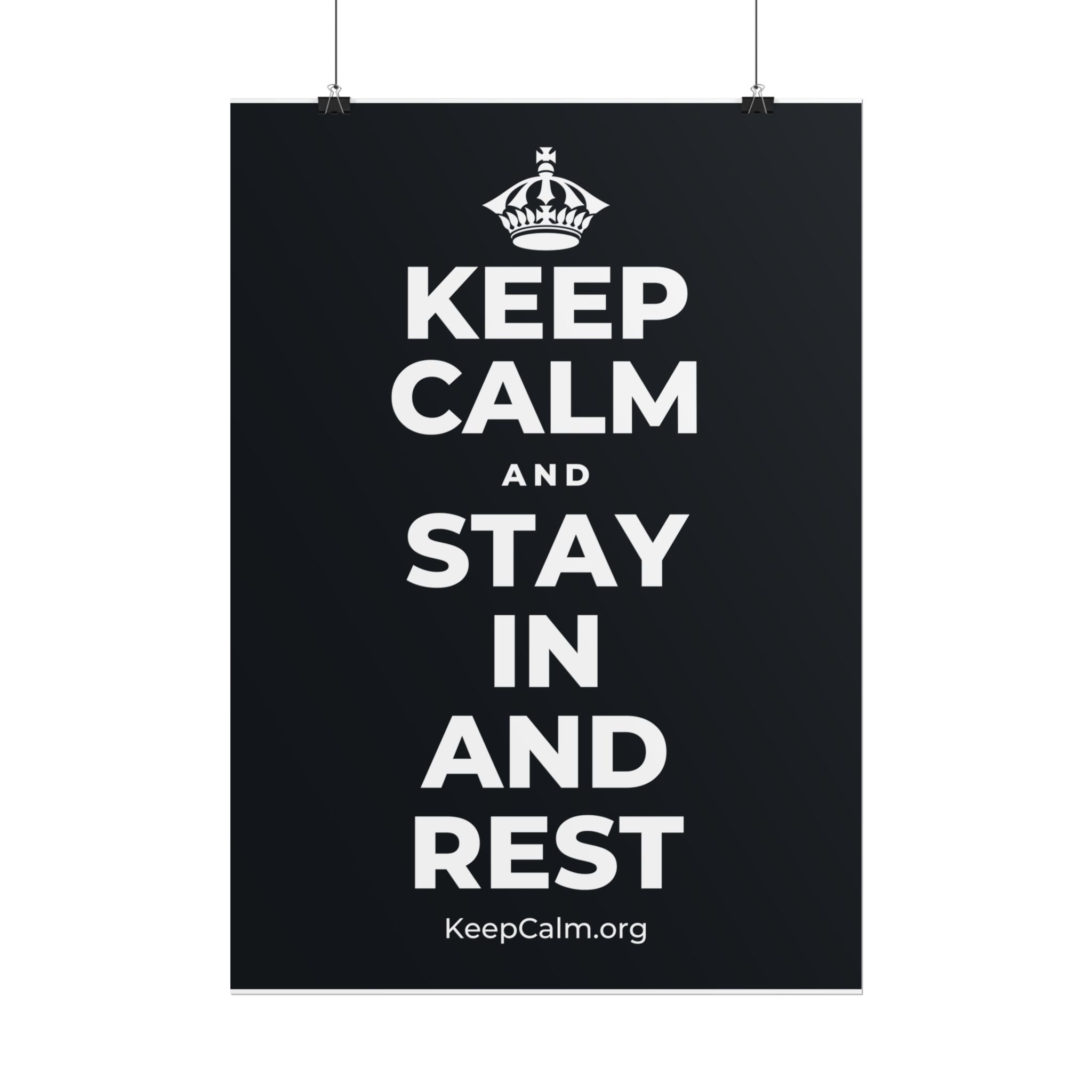 KEEP CALM AND STAY IN AND REST Poster (Dark)