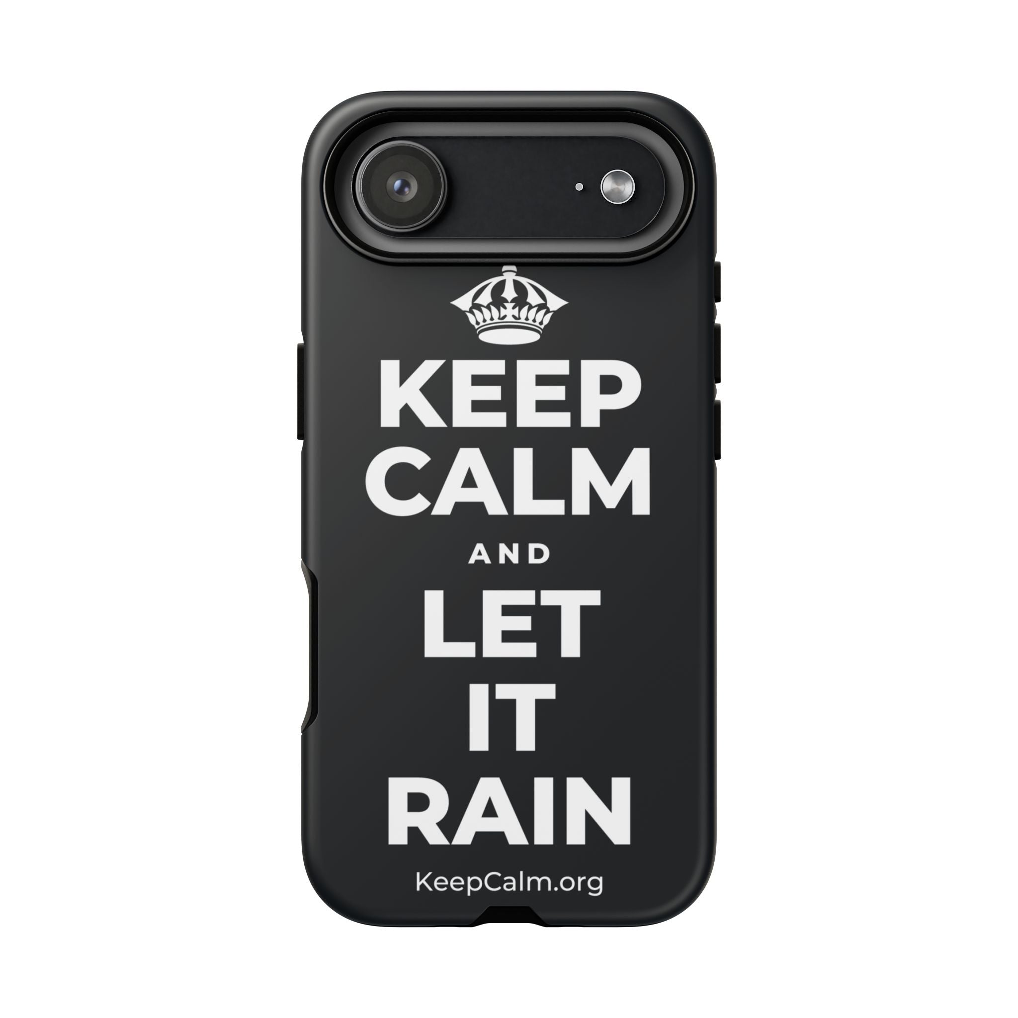 KEEP CALM AND LET IT RAIN Phone Case (Dark)