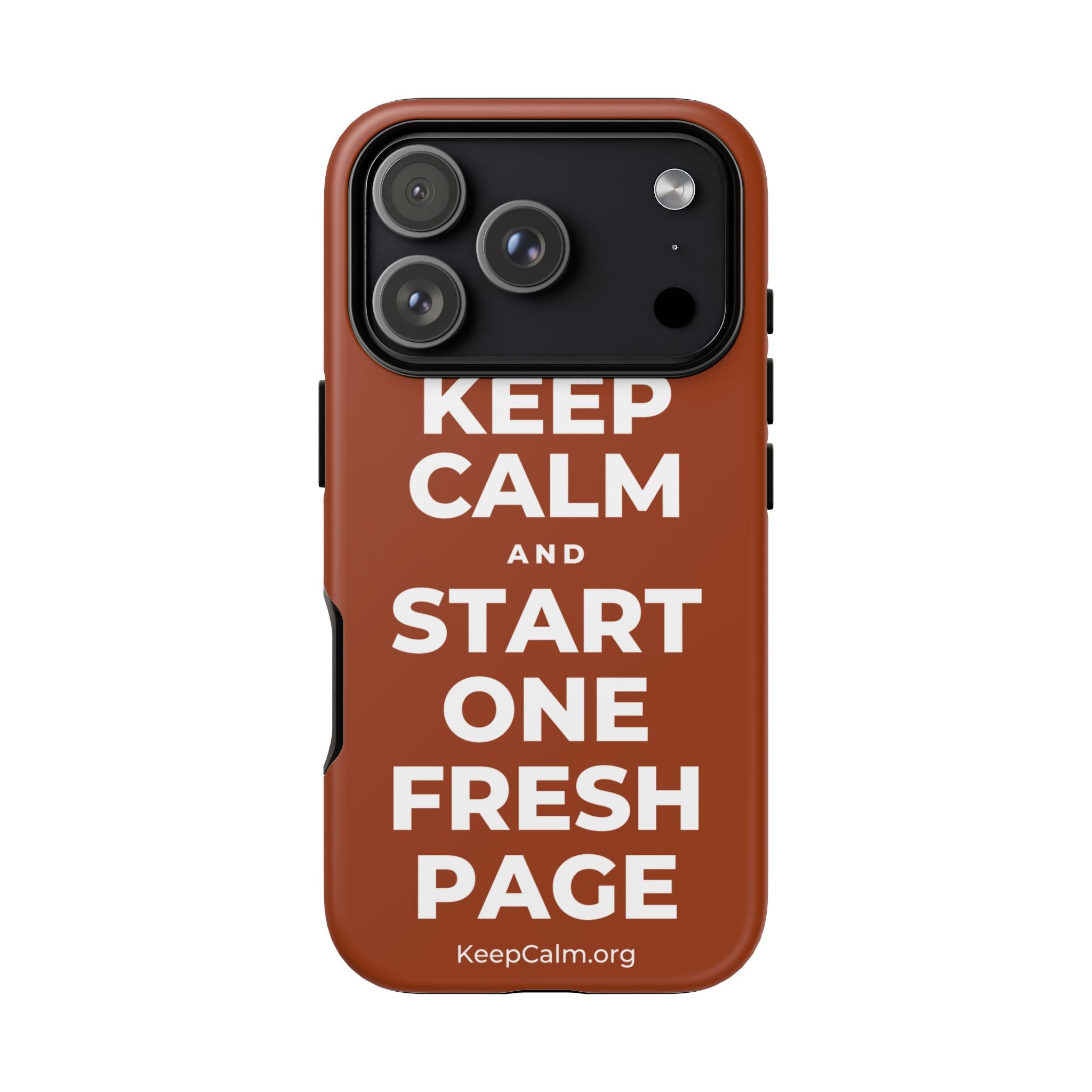 KEEP CALM AND START ONE FRESH PAGE Phone Case