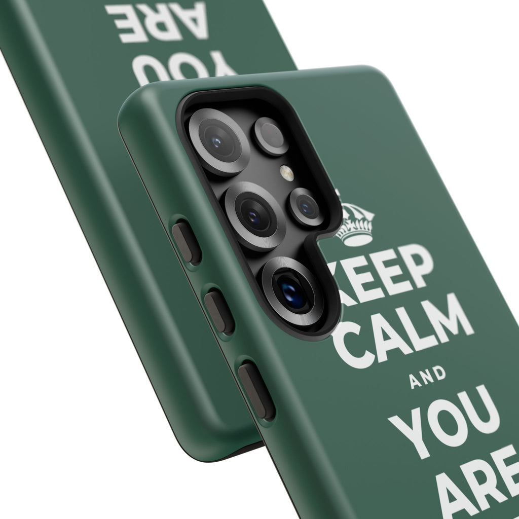 KEEP CALM AND YOU ARE DOING GREAT TODAY Phone Case