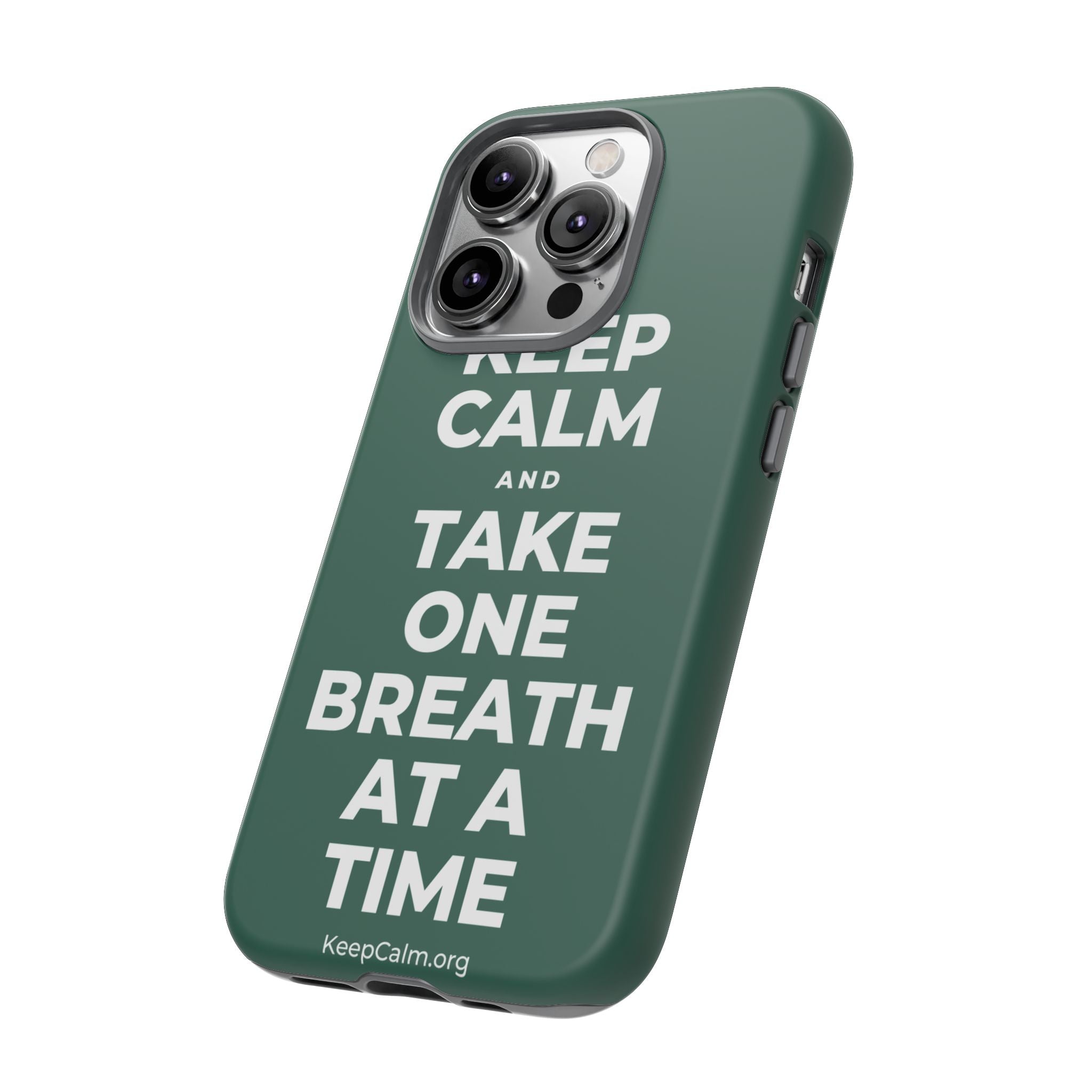 KEEP CALM AND TAKE ONE BREATH AT A TIME Phone Case