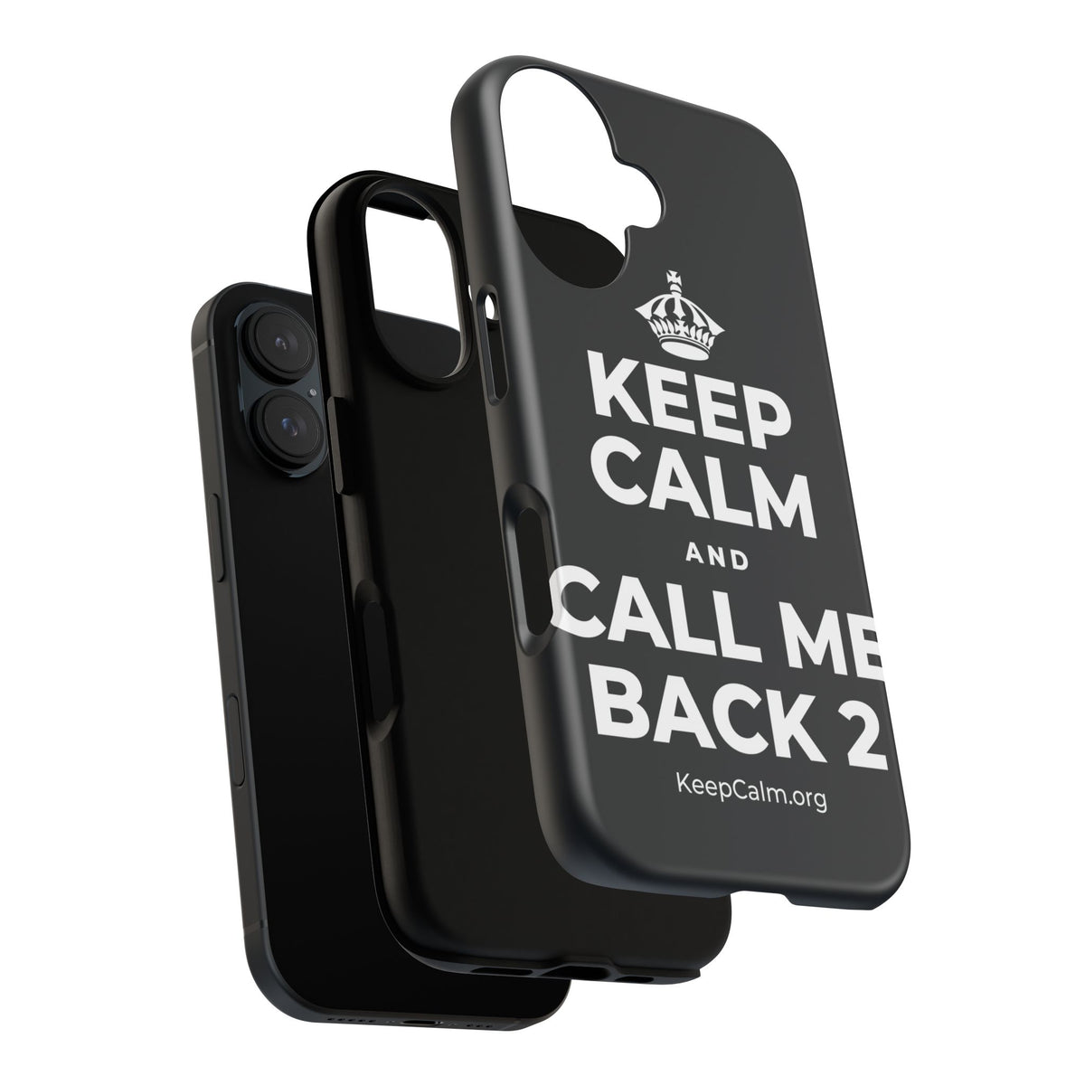 KEEP CALM AND CALL ME BACK 2 Phone Case (Dark)