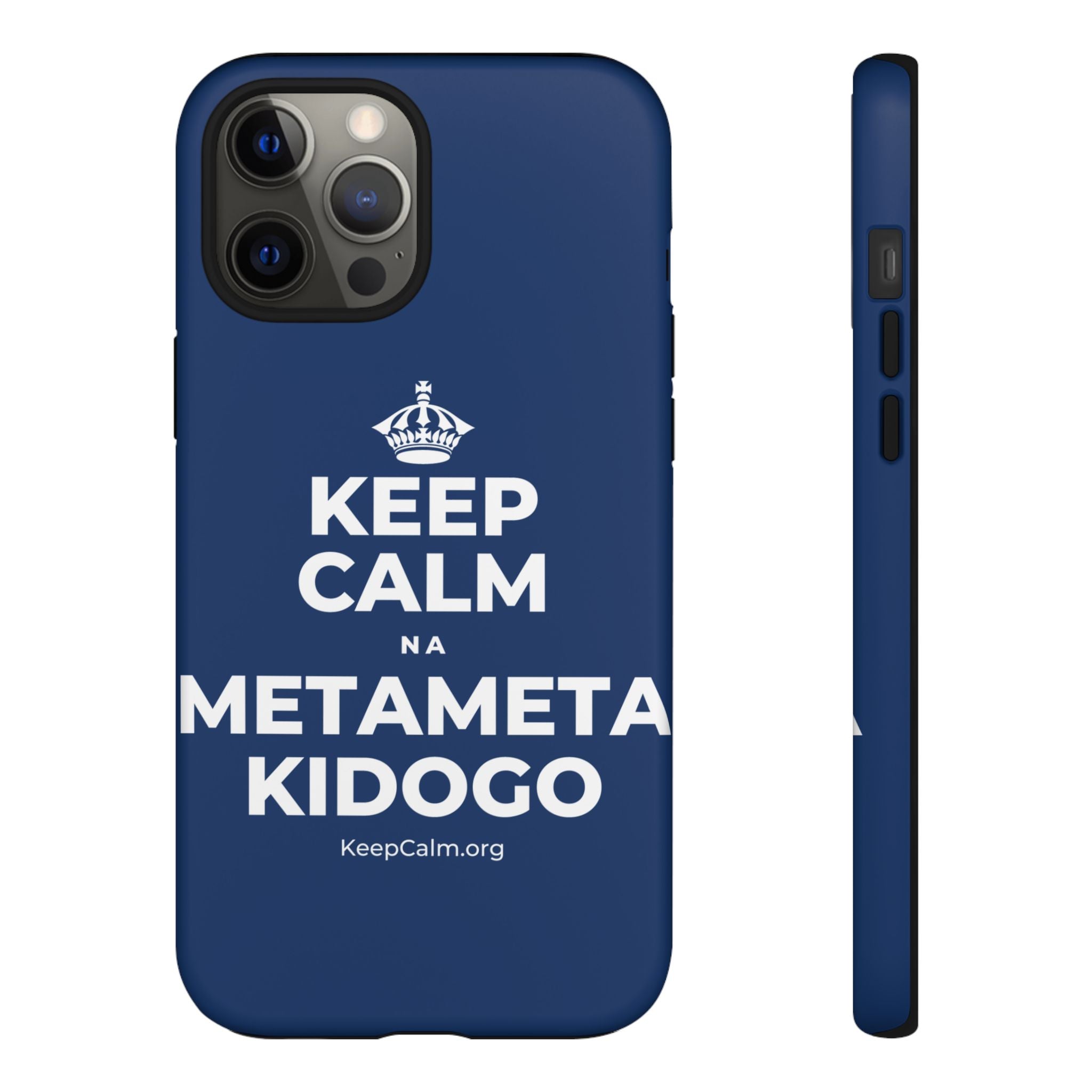KEEP CALM NA METAMETA KIDOGO Phone Case
