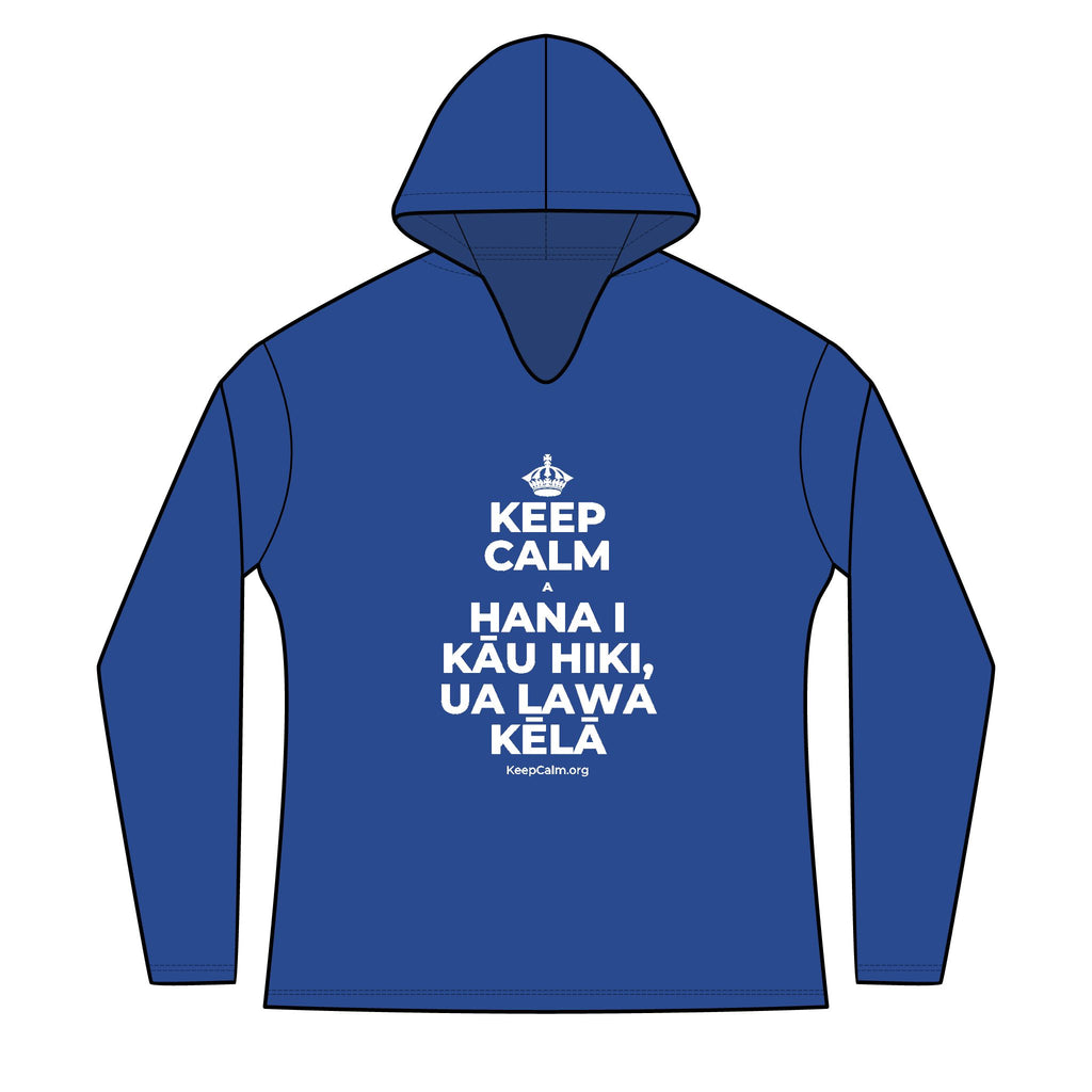 KEEP CALM A HANA I KĀU HIKI, UA LAWA KĒLĀ Women's Long Sleeve Hoodie