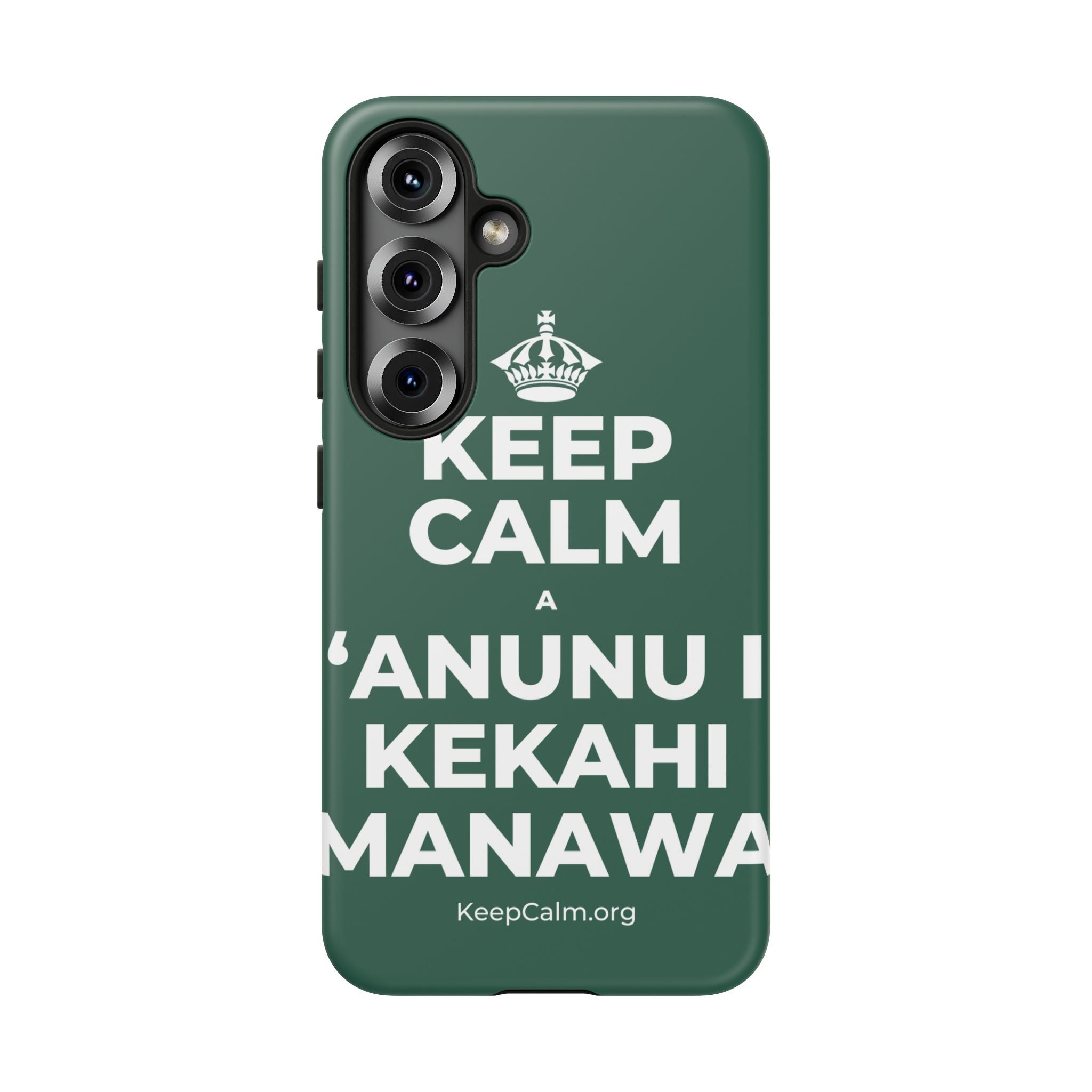KEEP CALM A ʻANUNU I KEKAHI MANAWA Phone Case