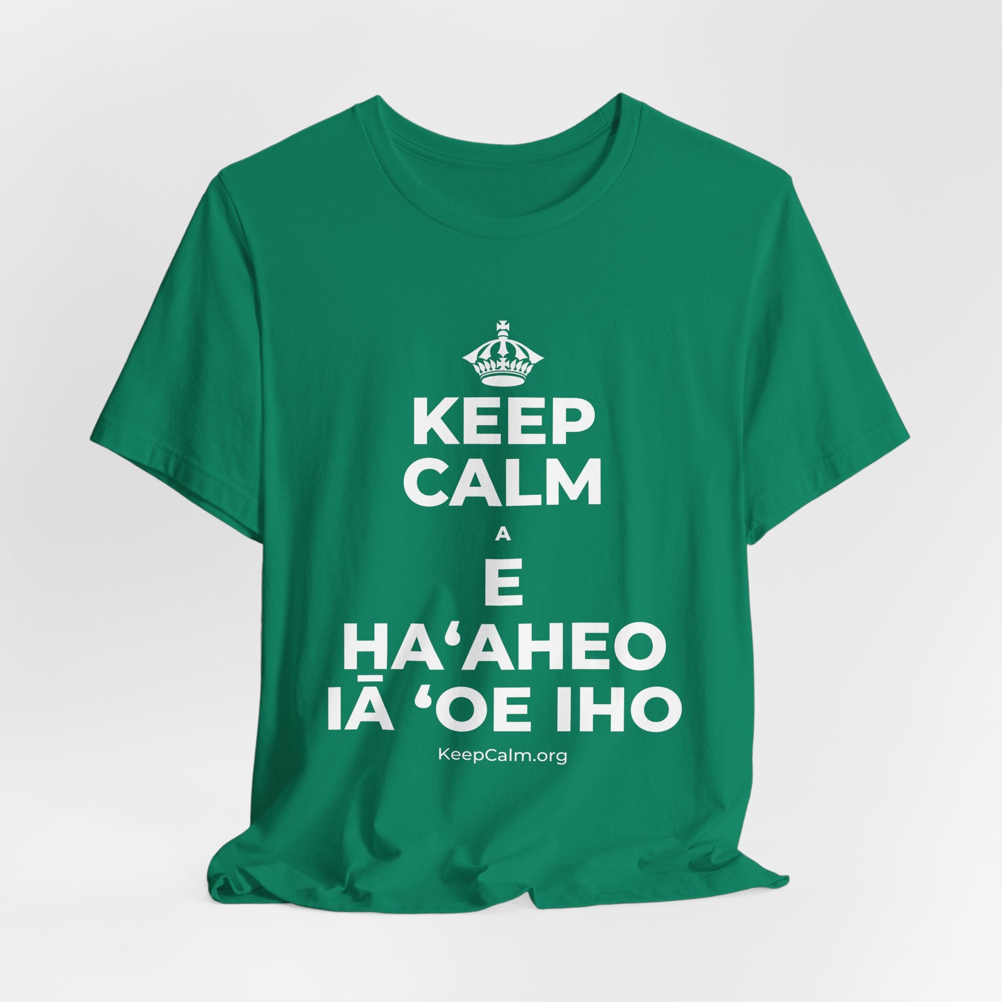 KEEP CALM A E HAʻAHEO IĀ ʻOE IHO T-Shirt (White–Asphalt)