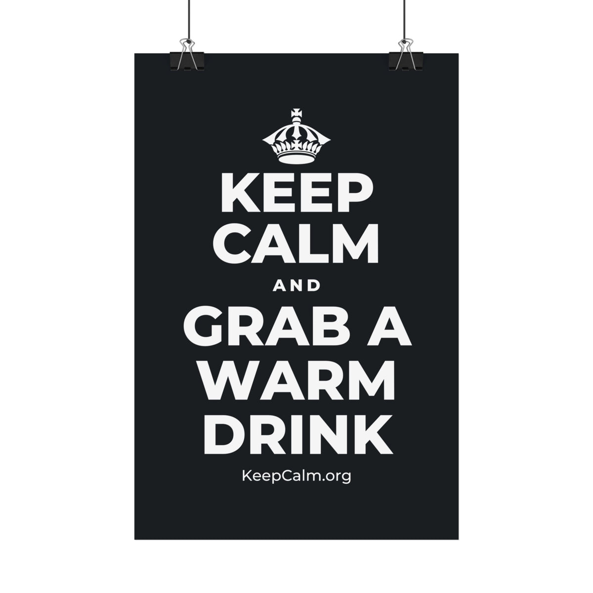 KEEP CALM AND GRAB A WARM DRINK Satin Poster (Dark)