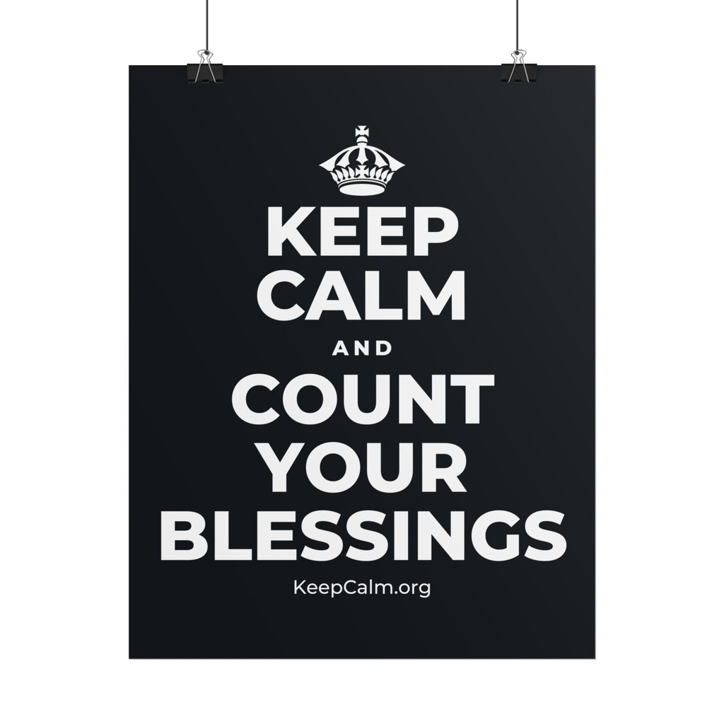 KEEP CALM AND COUNT YOUR BLESSINGS Poster (Dark)