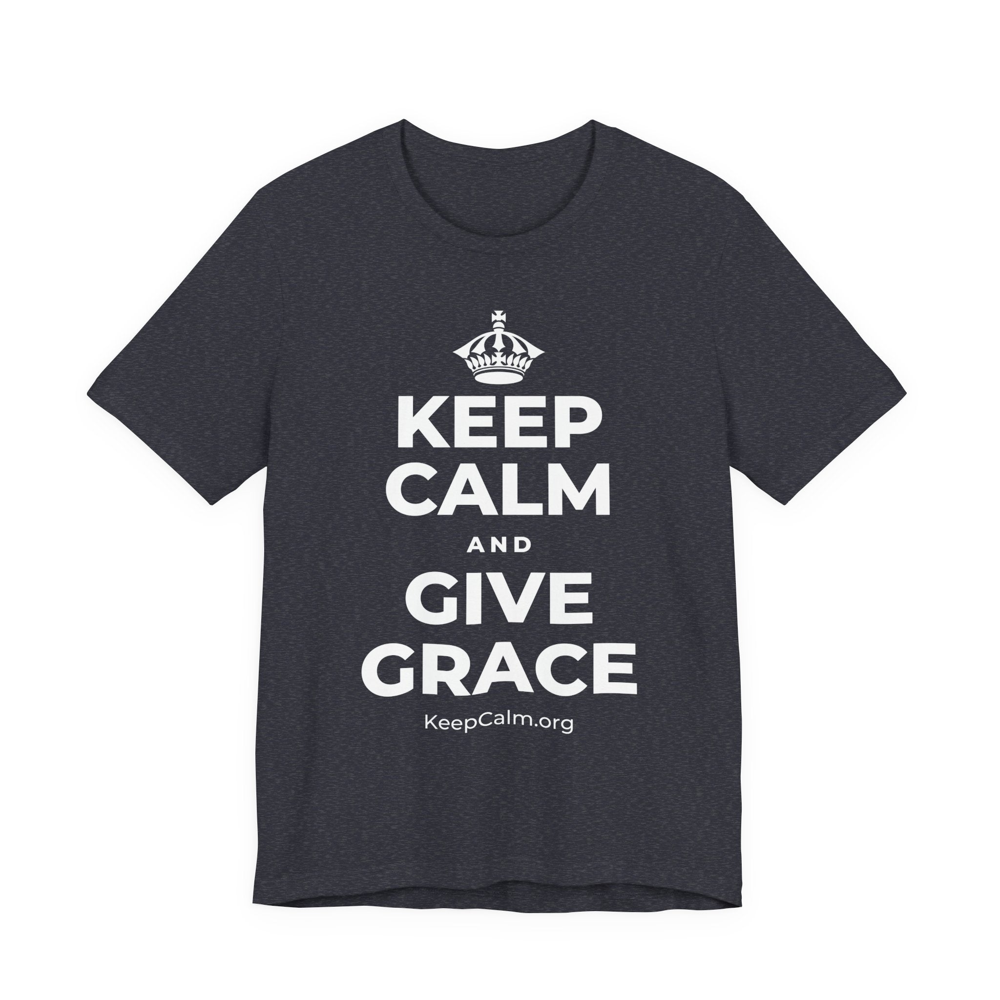 KEEP CALM AND GIVE GRACE T-Shirt (White–Asphalt)