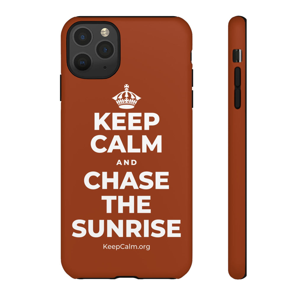 KEEP CALM AND CHASE THE SUNRISE Phone Case