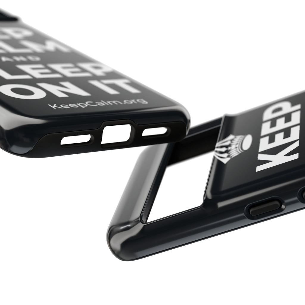 KEEP CALM AND SLEEP ON IT Phone Case (Dark)