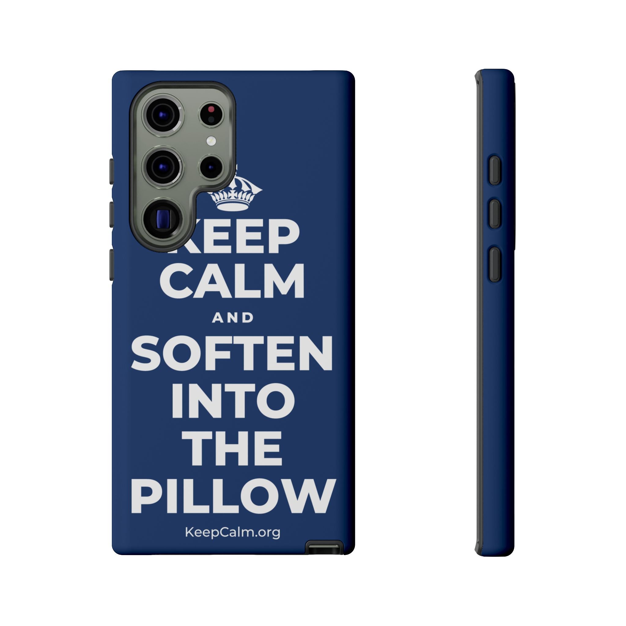 KEEP CALM AND SOFTEN INTO THE PILLOW Phone Case