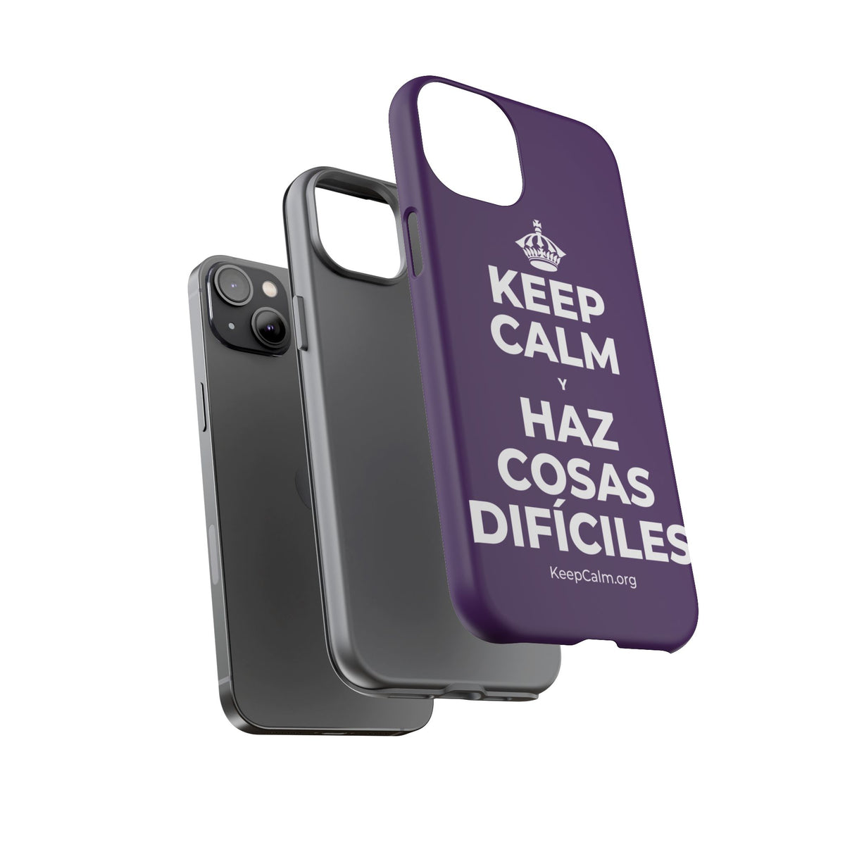 KEEP CALM Y HAZ COSAS DIFÍCILES Phone Case