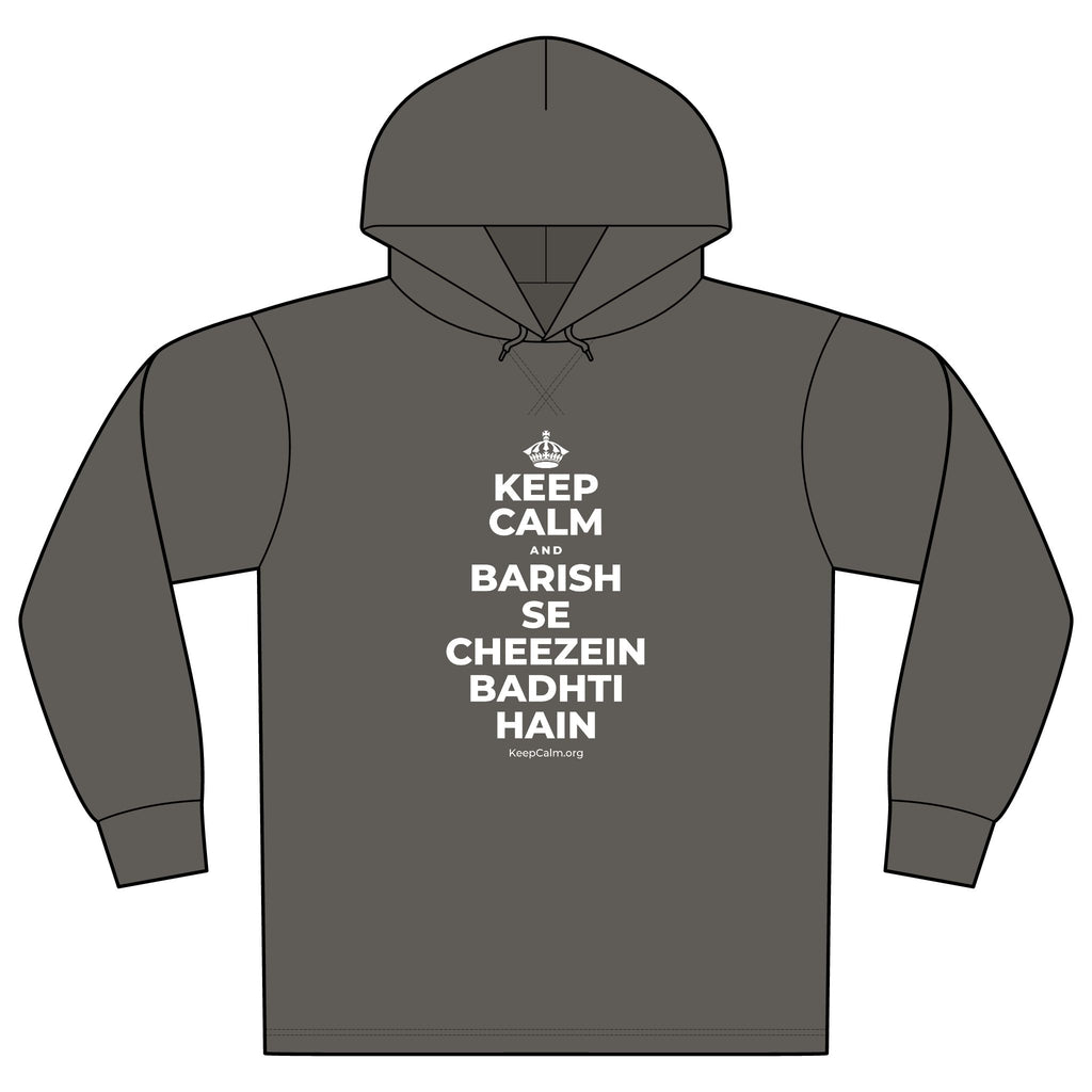 KEEP CALM AND BARISH SE CHEEZEIN BADHTI HAIN Organic Hoodie Tee