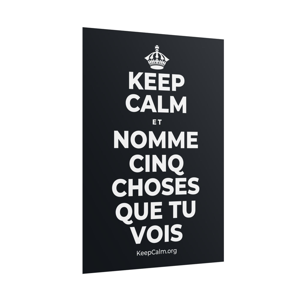 KEEP CALM ET NOMME CINQ CHOSES QUE TU VOIS Poster (Dark)