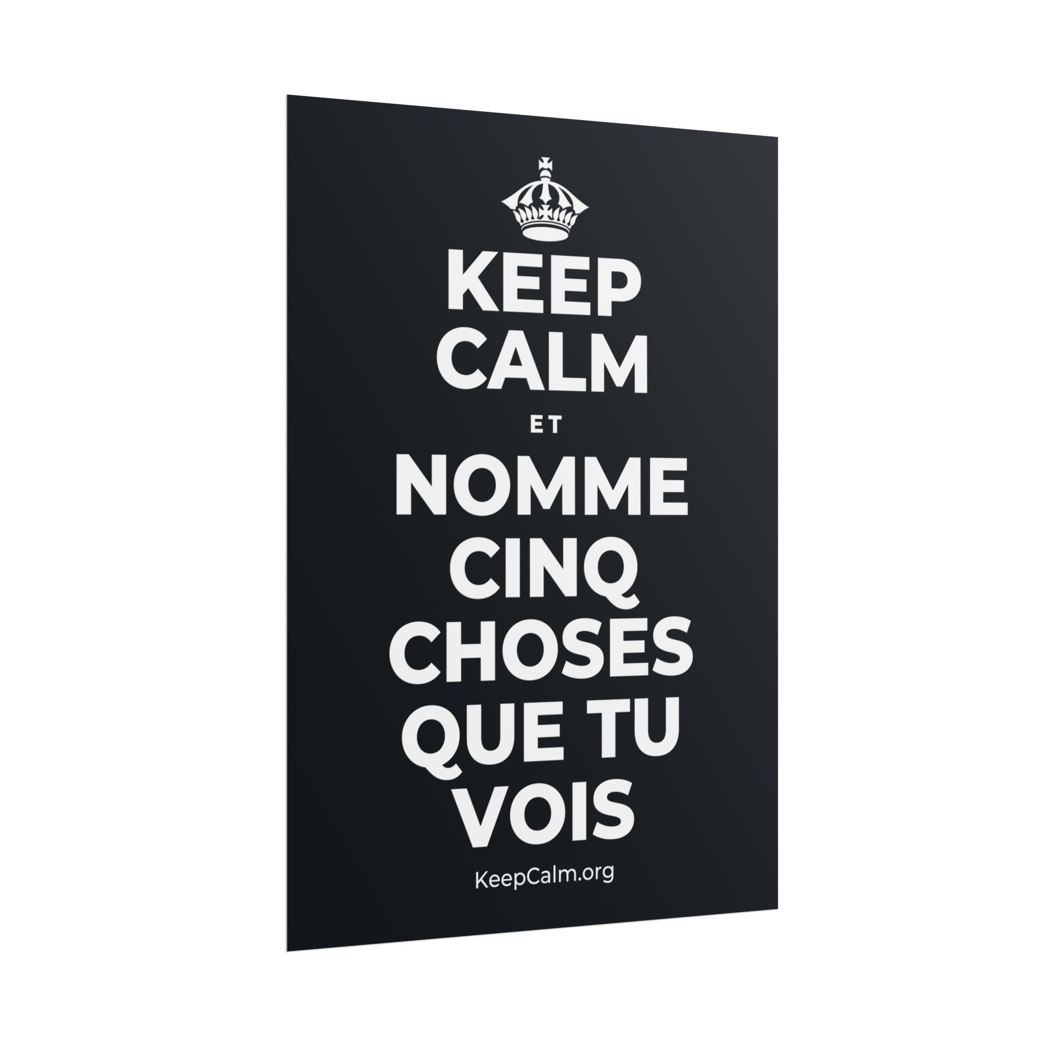KEEP CALM ET NOMME CINQ CHOSES QUE TU VOIS Poster (Dark)