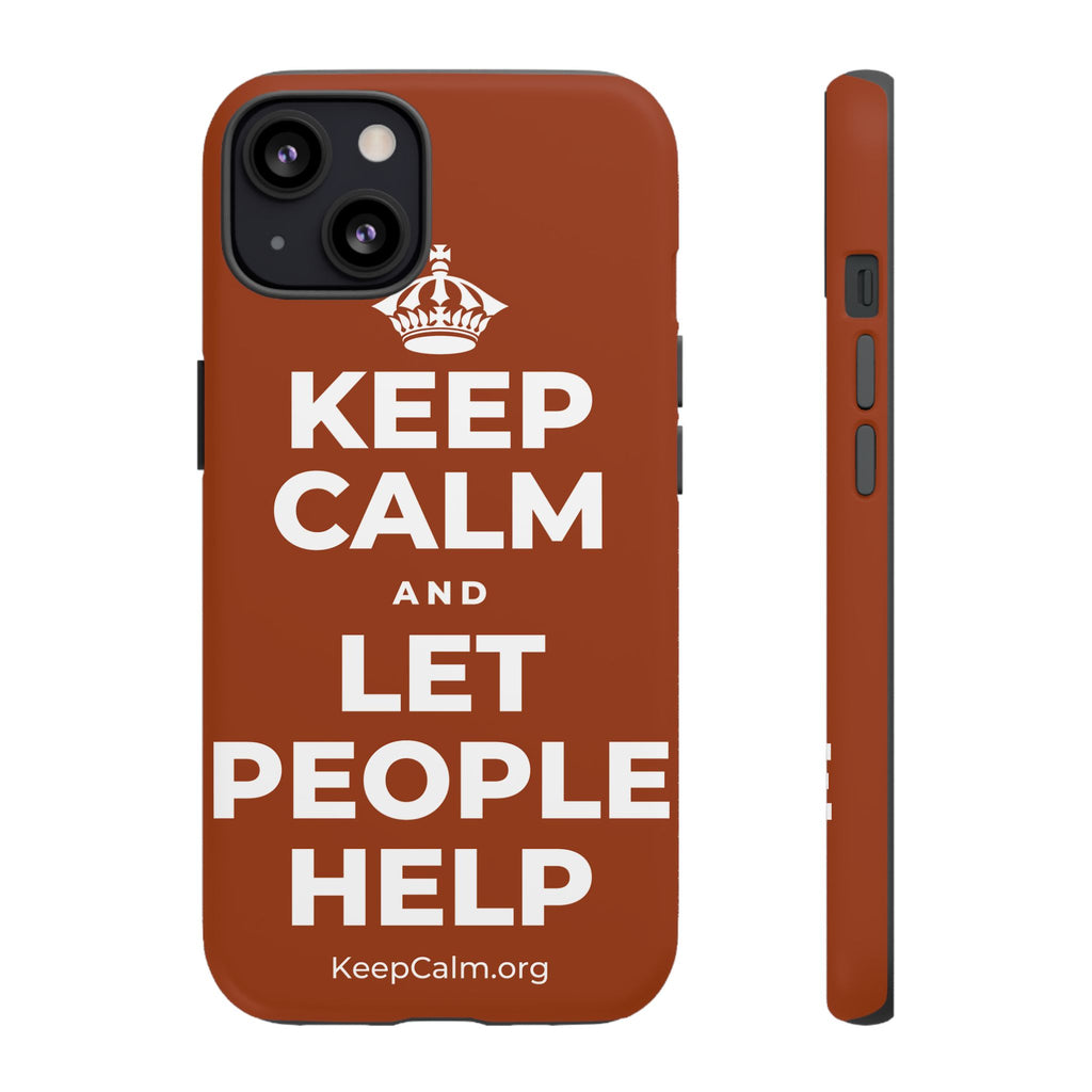 KEEP CALM AND LET PEOPLE HELP Phone Case