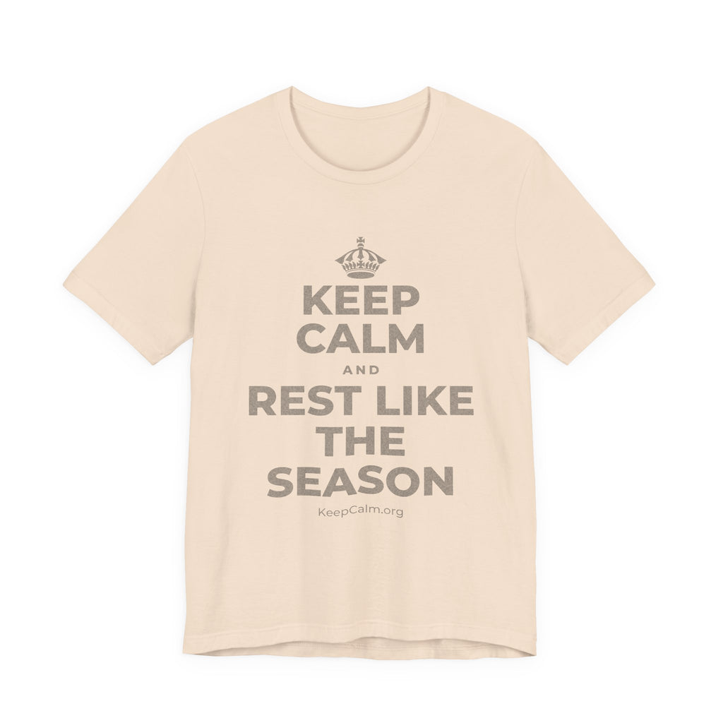 KEEP CALM AND REST LIKE THE SEASON T-Shirt (Soft Cream–Heather Mauve)