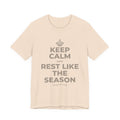 KEEP CALM AND REST LIKE THE SEASON T-Shirt (Soft Cream–Heather Mauve)
