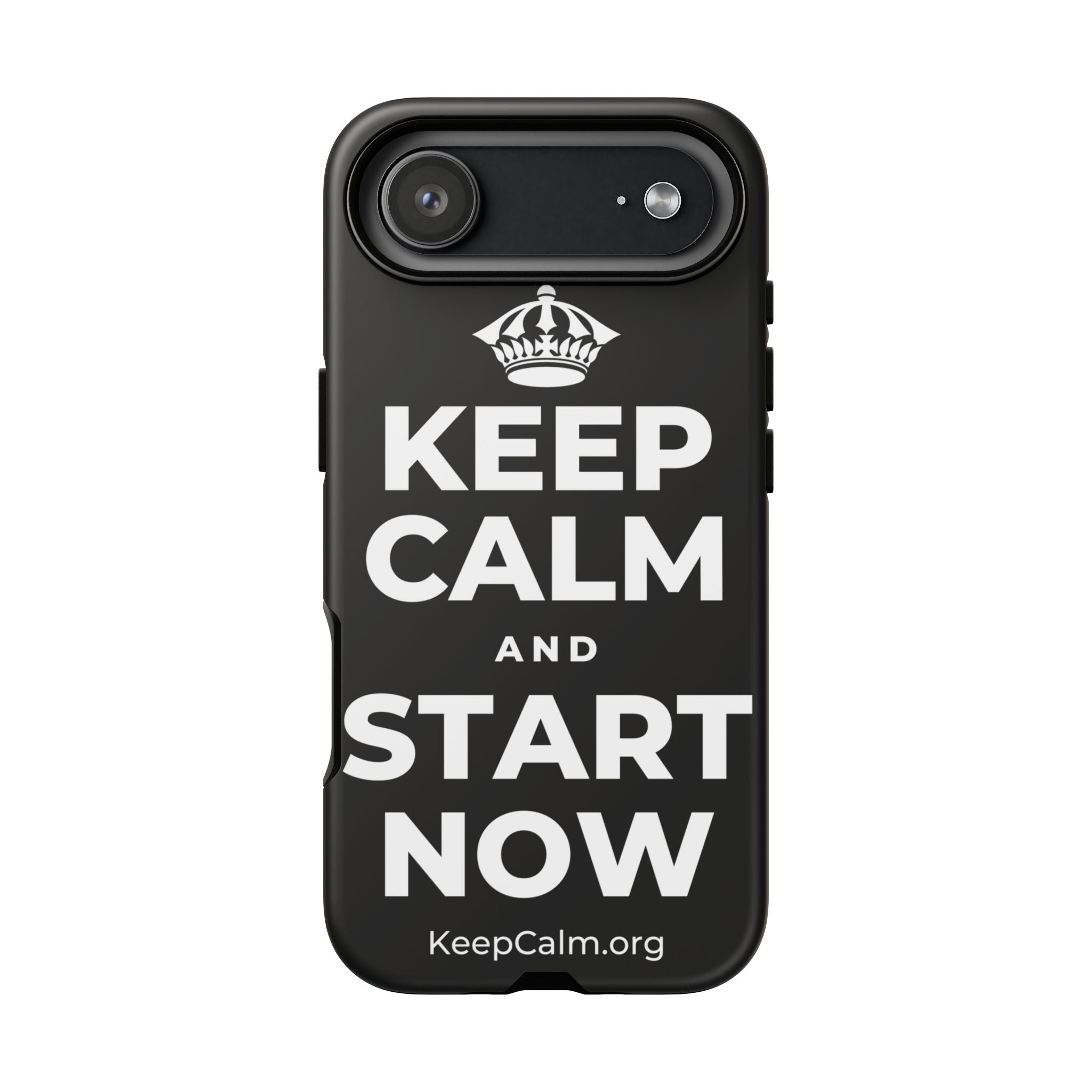 KEEP CALM AND START NOW Phone Case