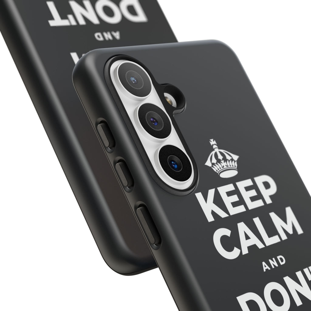 KEEP CALM AND DON'T COUNT YOUR 🪺 Phone Case (Dark)