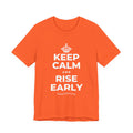 KEEP CALM AND RISE EARLY T-Shirt (Baby Blue–Silver)