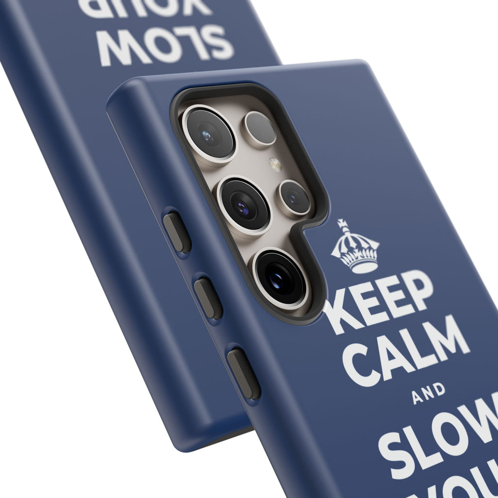 KEEP CALM AND SLOW YOUR SUMMER DAYS Phone Case