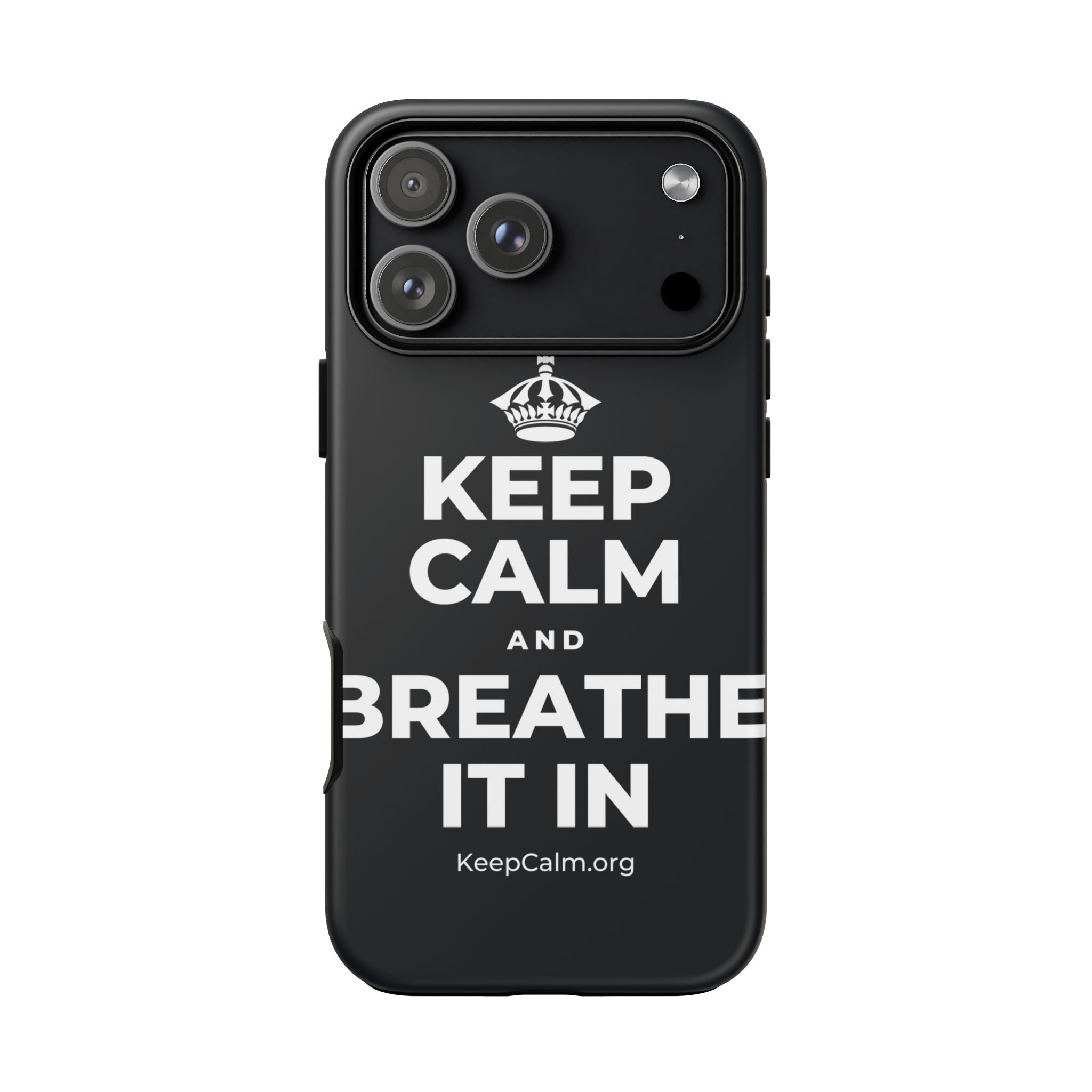 KEEP CALM AND BREATHE IT IN Phone Case (Dark)
